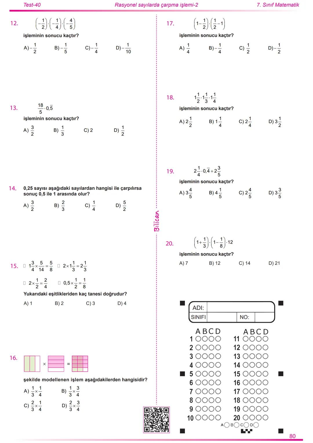 2022
2023
Matematik
7
Rasyonel Sayılar
26
Test
520
Soru
Telat Bilican Bu çalışma kazanımların anlaşılıp anlaşılmadığını sınıf ortamın