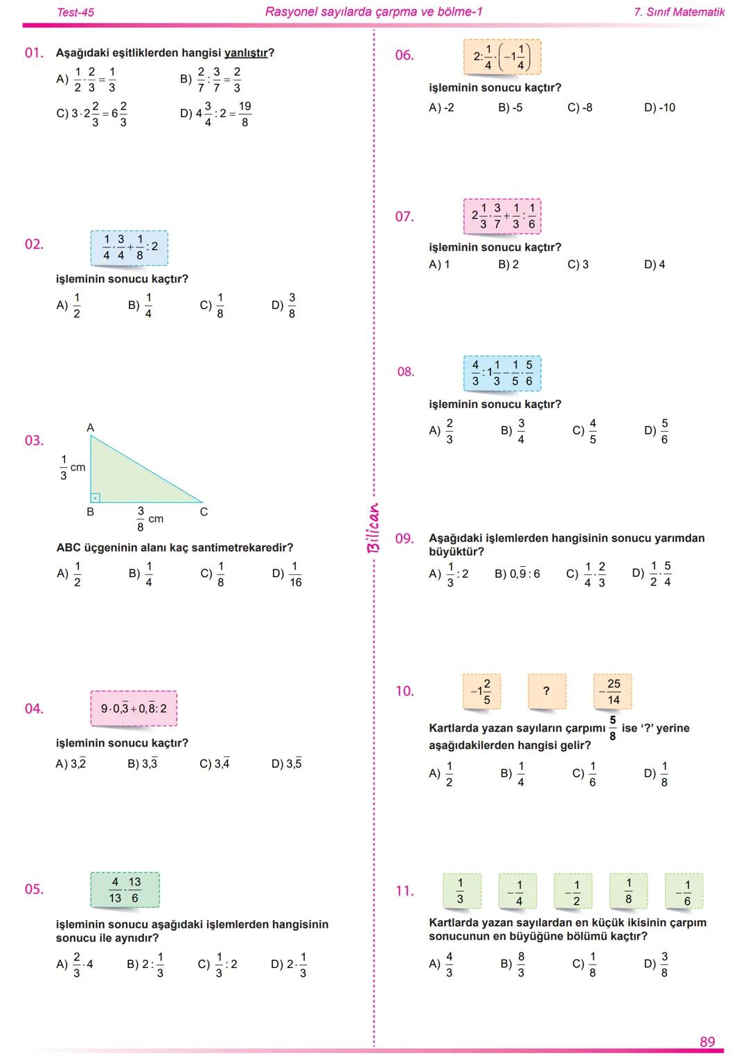 2022
2023
Matematik
7
Rasyonel Sayılar
26
Test
520
Soru
Telat Bilican Bu çalışma kazanımların anlaşılıp anlaşılmadığını sınıf ortamın