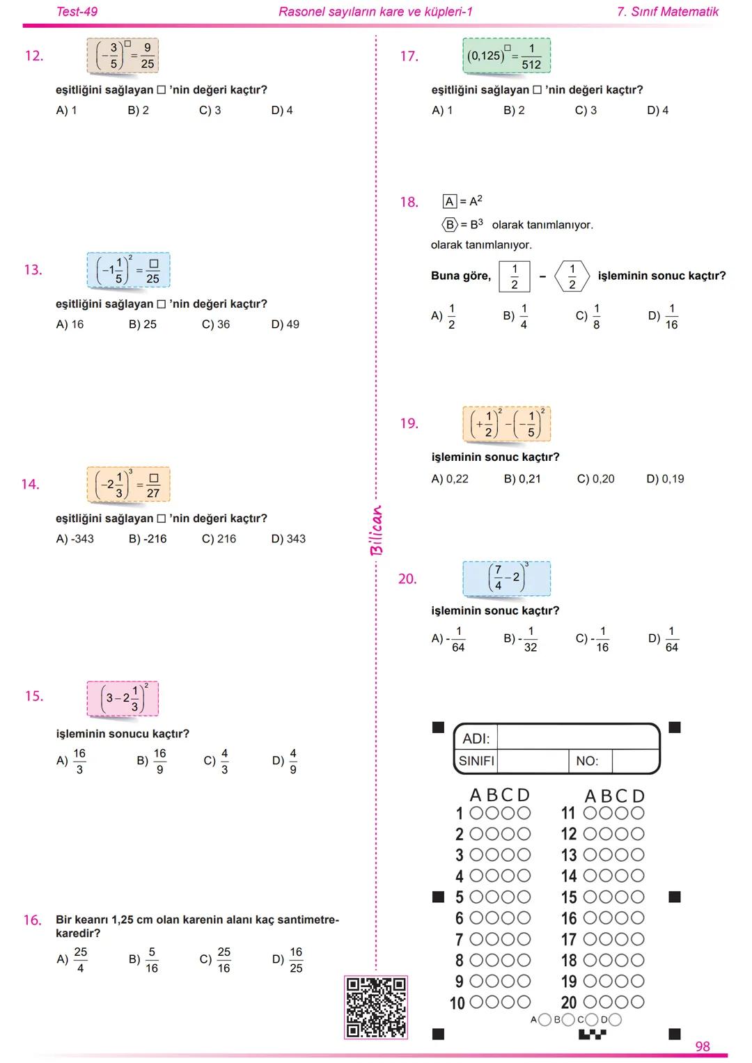 2022
2023
Matematik
7
Rasyonel Sayılar
26
Test
520
Soru
Telat Bilican Bu çalışma kazanımların anlaşılıp anlaşılmadığını sınıf ortamın