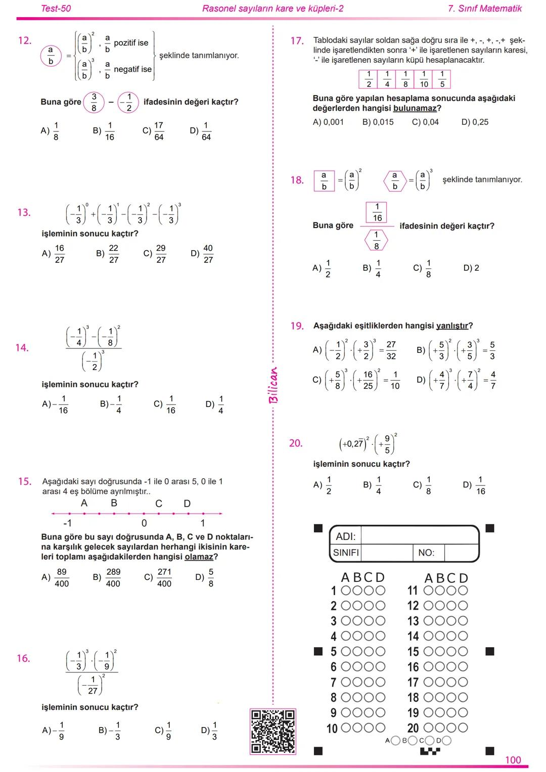 2022
2023
Matematik
7
Rasyonel Sayılar
26
Test
520
Soru
Telat Bilican Bu çalışma kazanımların anlaşılıp anlaşılmadığını sınıf ortamın