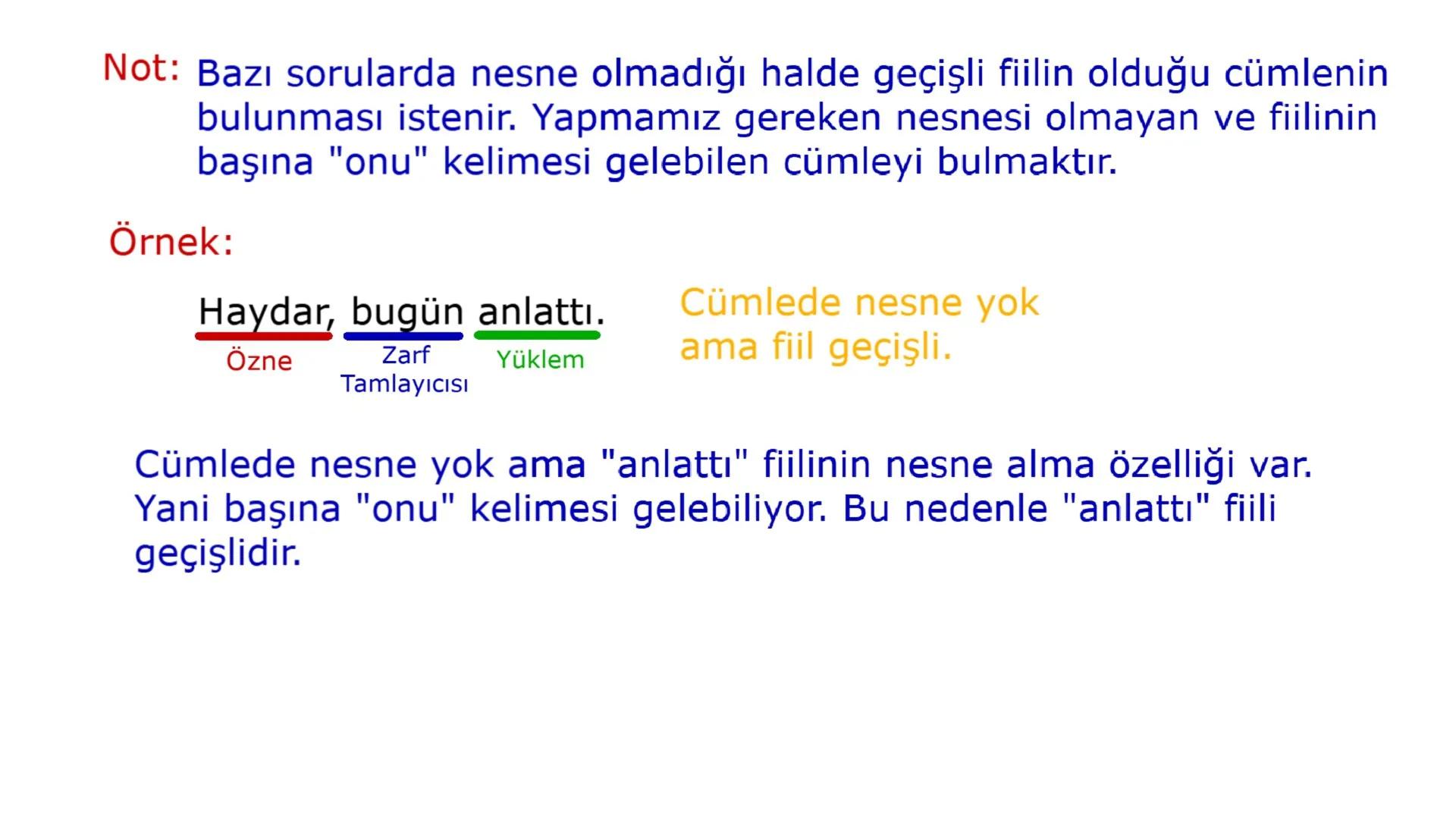 FİİLDE ÇATI
1) Öznesine Göre
(Özne-Yüklem İlişkisi)
a) Etken Fiil
b) Edilgen Fiil
2) Nesnesine Göre
(Nesne-Yüklem İlişkisi)
a) Geçişli Fiil