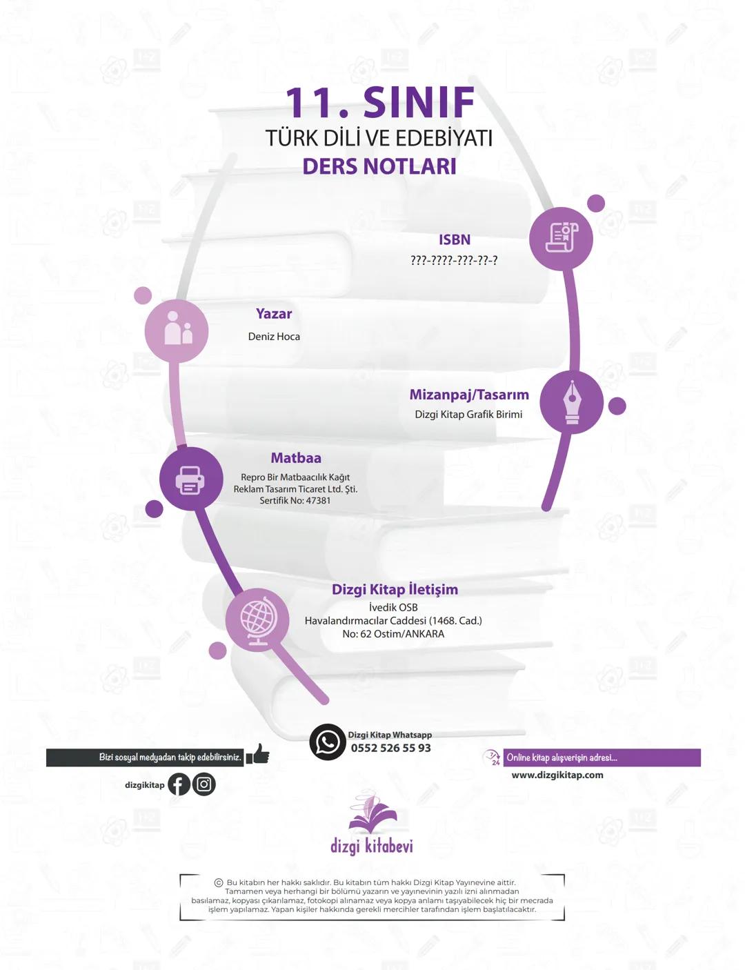 # 11. SINIF
TÜRK DİLİ VE EDEBİYATI
DERS NOTLARI
Yazar
Deniz Hoca
Matbaa
Repro Bir Matbaacılık Kağıt
Reklam Tasarım Ticaret Ltd. Şti.
Serti