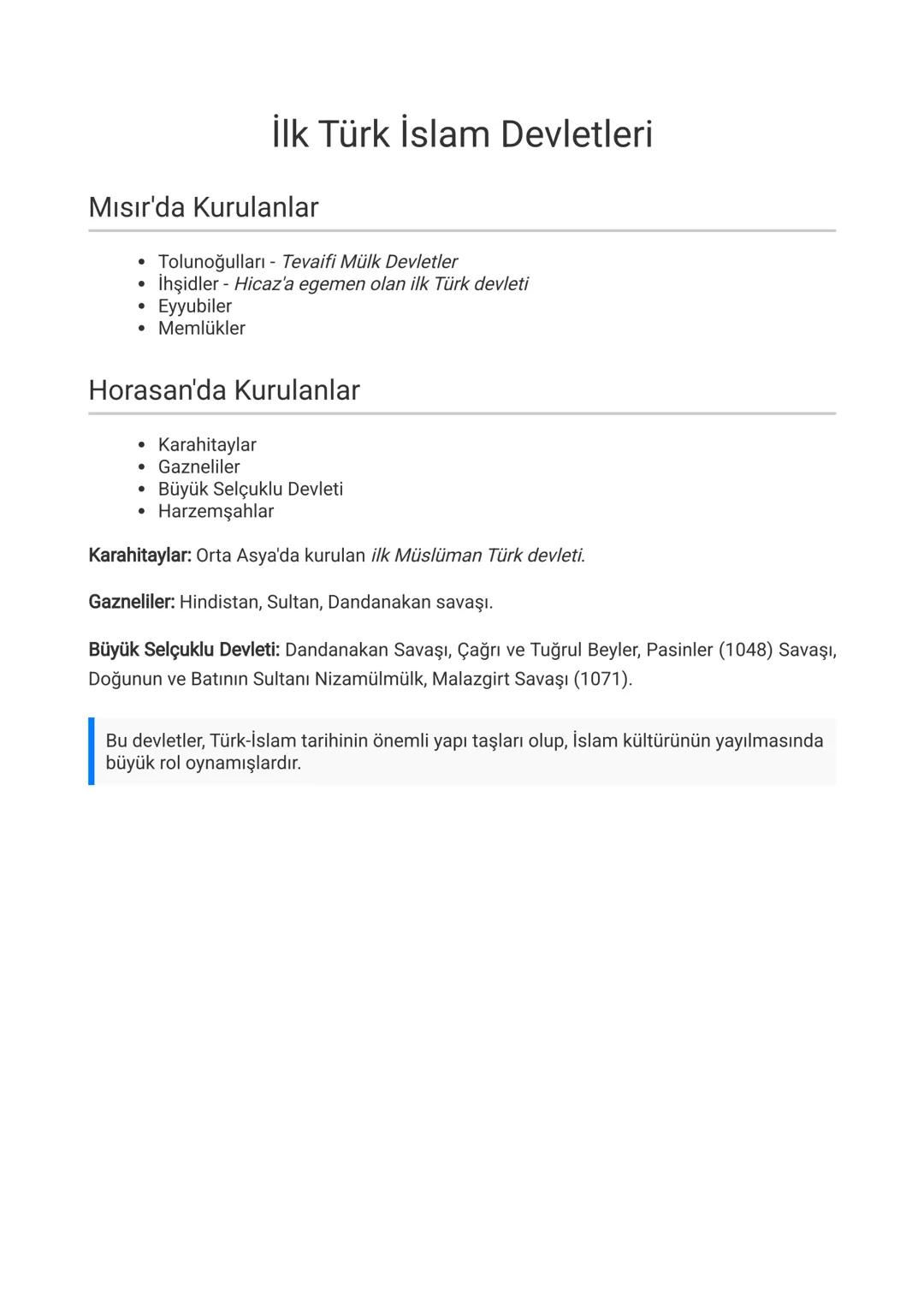 # İlk Türk İslam Devletleri
## Mısır'da Kurulanlar
- Tolunoğulları - Tevaifi Mülk Devletler
- İhşidler - Hicaz'a egemen olan ilk Türk devl