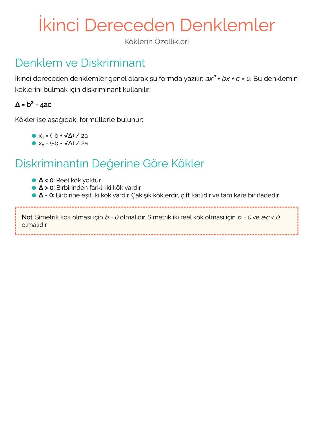 # İkinci Dereceden Denklemler
Köklerin Özellikleri
## Denklem ve Diskriminant
İkinci dereceden denklemler genel olarak şu formda yazılır: