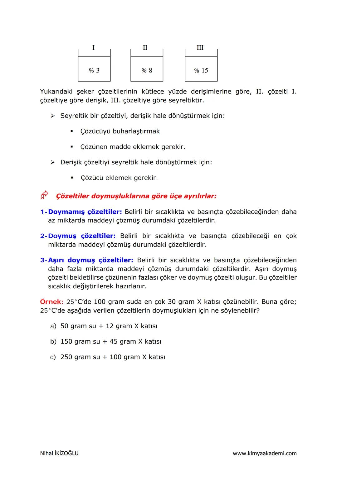 KARIŞIMLAR
KARIŞIMLARIN SINIFLANDIRILMASI:
İki ya da daha fazla saf maddenin özelliklerini kaybetmeden bir araya gelmesiyle
oluşan maddelere