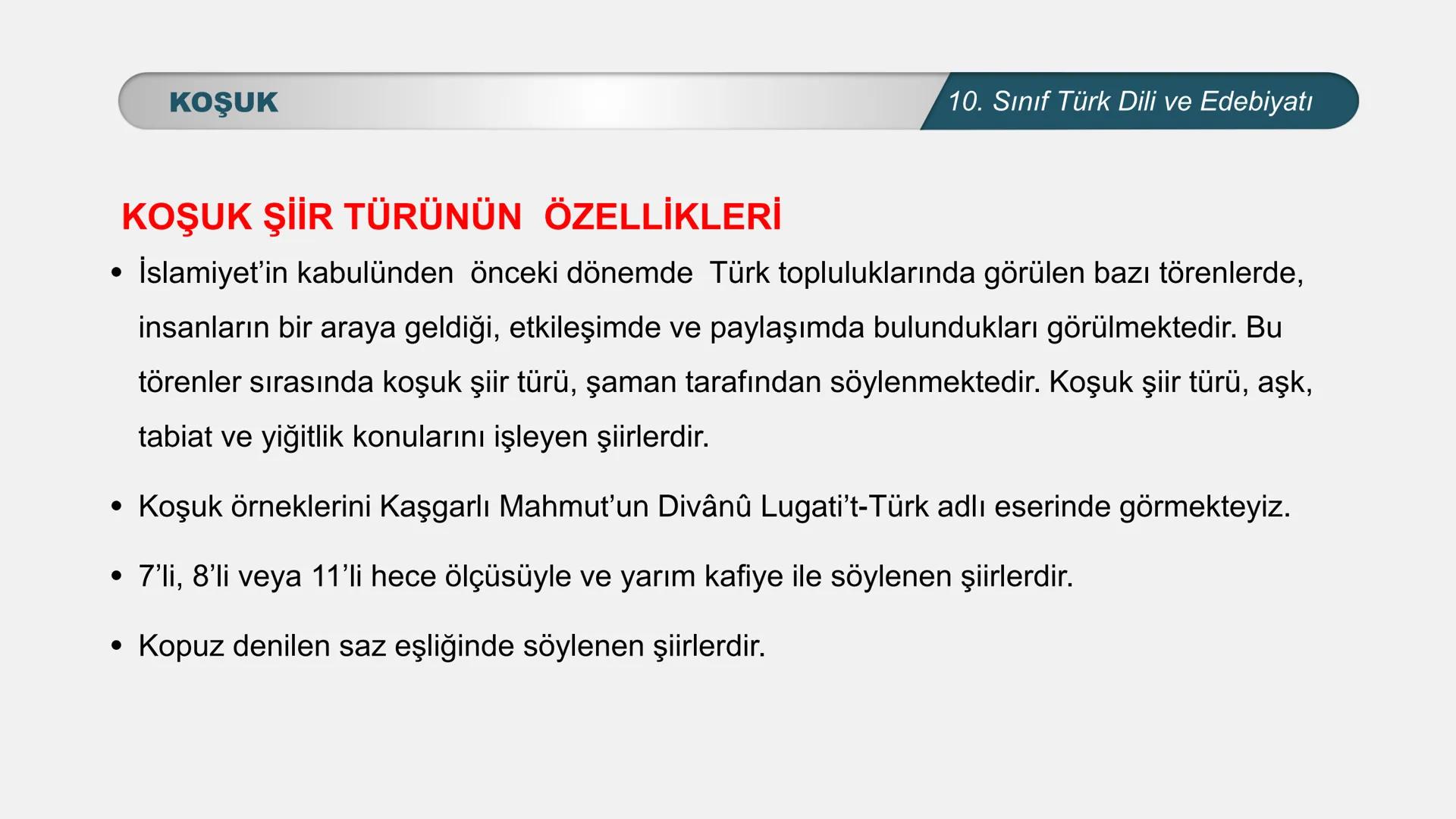 ALLI EGITI
TÜRKİYE CUMHURIYET
*
*
*
TÜRK DİLİ VE EDEBİYATI
10. SINIF
3. ÜNİTE- ŞİİR
KOŞUK- SAGU KOŞUK-SAGU
10. Sınıf Türk Dili ve Edebiyatı