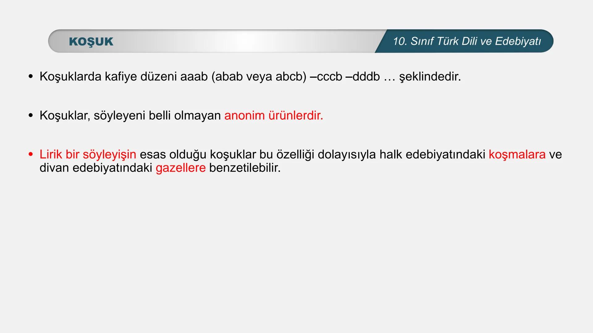 ALLI EGITI
TÜRKİYE CUMHURIYET
*
*
*
TÜRK DİLİ VE EDEBİYATI
10. SINIF
3. ÜNİTE- ŞİİR
KOŞUK- SAGU KOŞUK-SAGU
10. Sınıf Türk Dili ve Edebiyatı