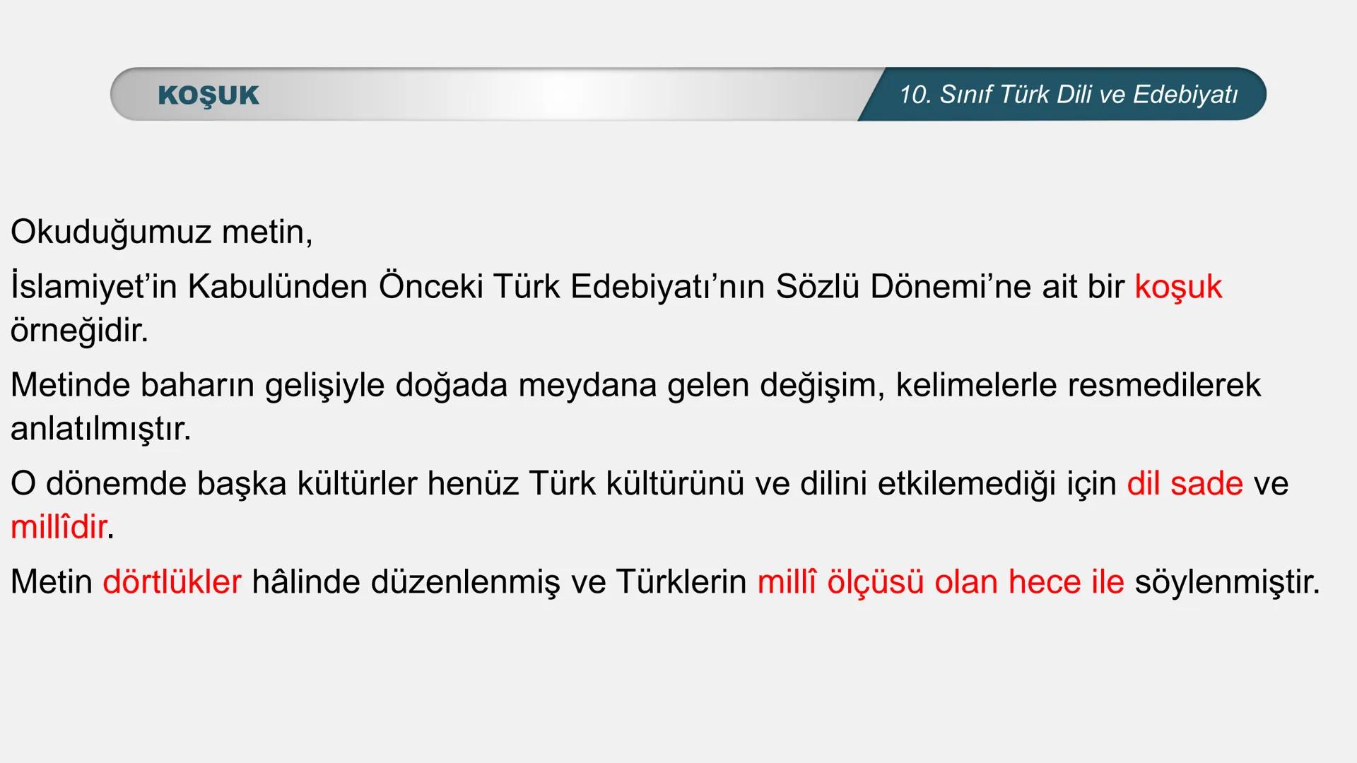 ALLI EGITI
TÜRKİYE CUMHURIYET
*
*
*
TÜRK DİLİ VE EDEBİYATI
10. SINIF
3. ÜNİTE- ŞİİR
KOŞUK- SAGU KOŞUK-SAGU
10. Sınıf Türk Dili ve Edebiyatı
