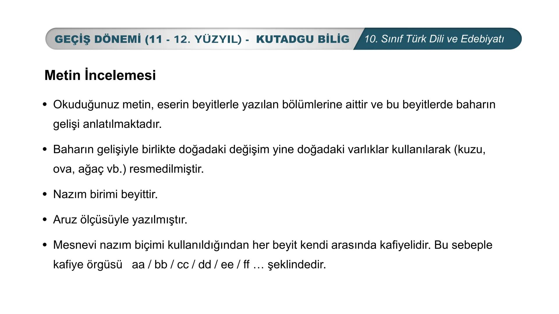 *
*
MHURİYETİ MİLLİ EĞİTİM
DO
BAKANLIG
***
*
Türk Dili ve Edebiyatı
10. SINIF
3. ÜNİTE ŞİİR
GEÇİŞ DÖNEMİ (11-12. YÜZYIL) # GEÇİŞ DÖNEMİ (11