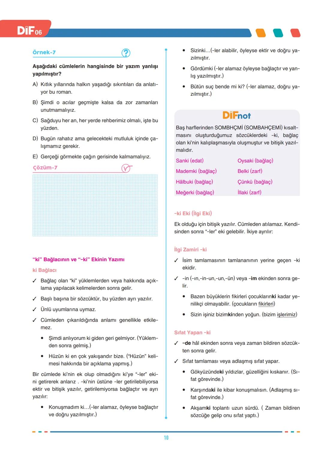 # FÖY
06
DIF
TÜRKÇE
SES BİLGİSİ
SES BİLGİSİ, YAZIM KURALLARI VE NOKTALAMA İŞARETLERİ
Türkçede sesler, ses yolundaki biçimlenişine göre ün