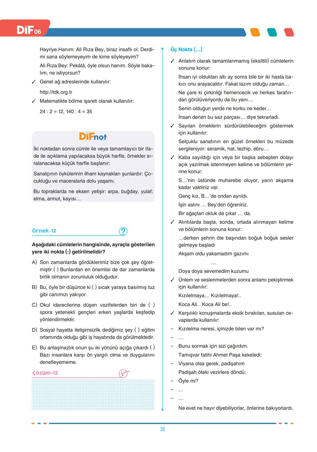 # FÖY
06
DIF
TÜRKÇE
SES BİLGİSİ
SES BİLGİSİ, YAZIM KURALLARI VE NOKTALAMA İŞARETLERİ
Türkçede sesler, ses yolundaki biçimlenişine göre ün