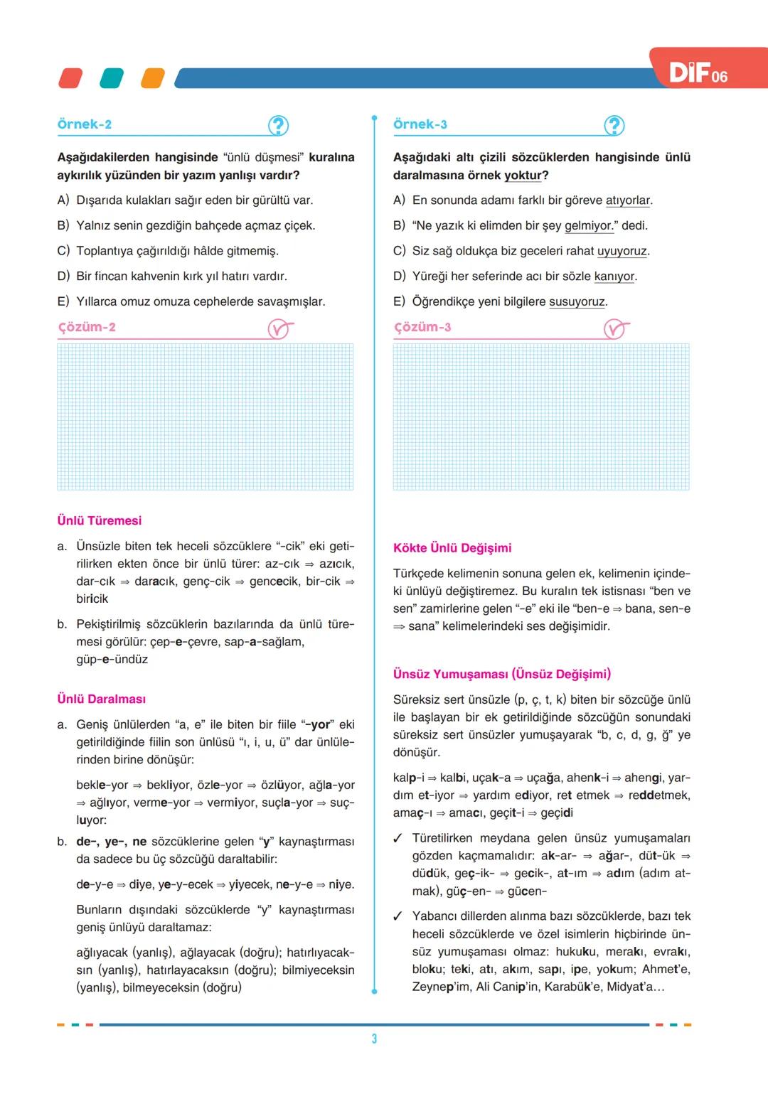 # FÖY
06
DIF
TÜRKÇE
SES BİLGİSİ
SES BİLGİSİ, YAZIM KURALLARI VE NOKTALAMA İŞARETLERİ
Türkçede sesler, ses yolundaki biçimlenişine göre ün