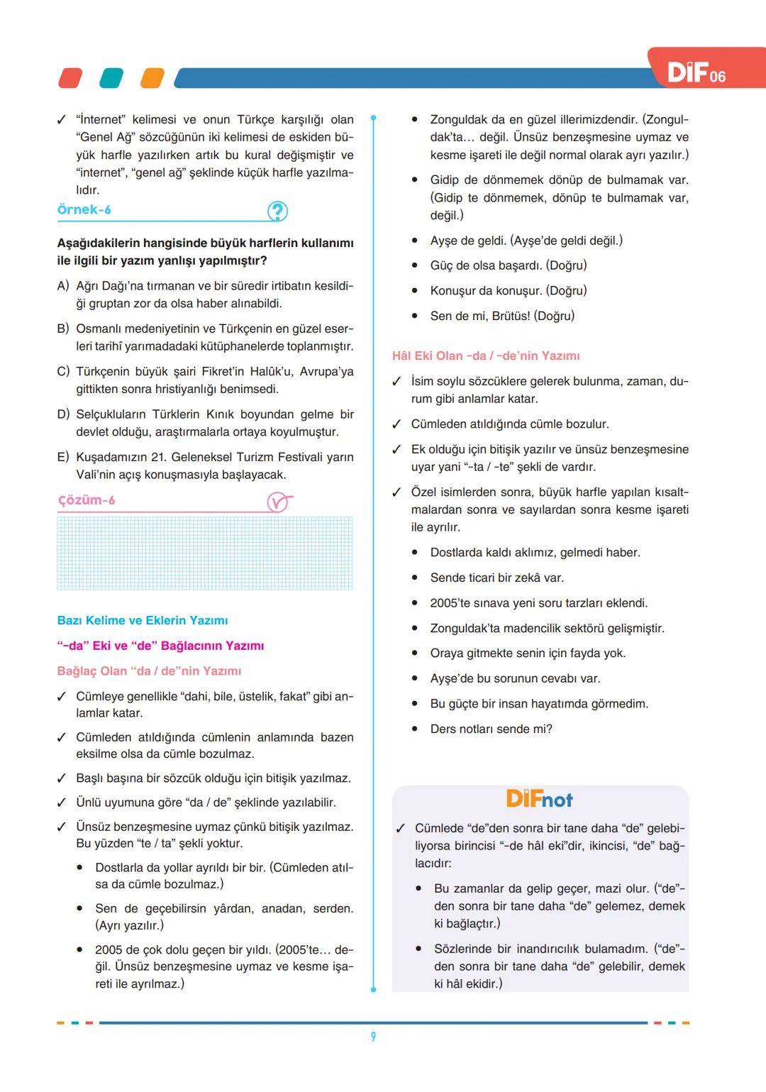 # FÖY
06
DIF
TÜRKÇE
SES BİLGİSİ
SES BİLGİSİ, YAZIM KURALLARI VE NOKTALAMA İŞARETLERİ
Türkçede sesler, ses yolundaki biçimlenişine göre ün