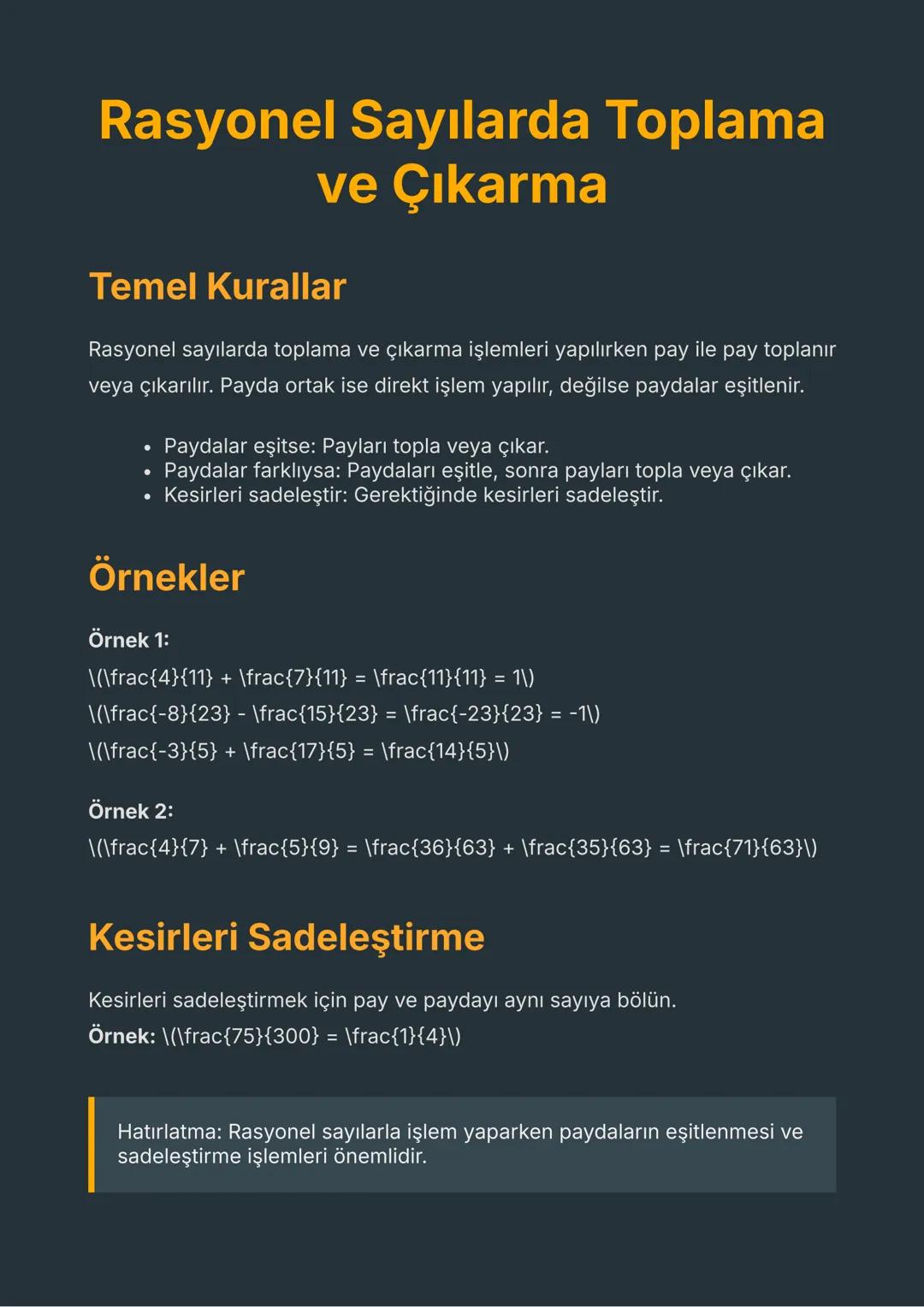# Rasyonel Sayılarda Toplama
ve Çıkarma
Temel Kurallar
Rasyonel sayılarda toplama ve çıkarma işlemleri yapılırken pay ile pay toplanır
vey