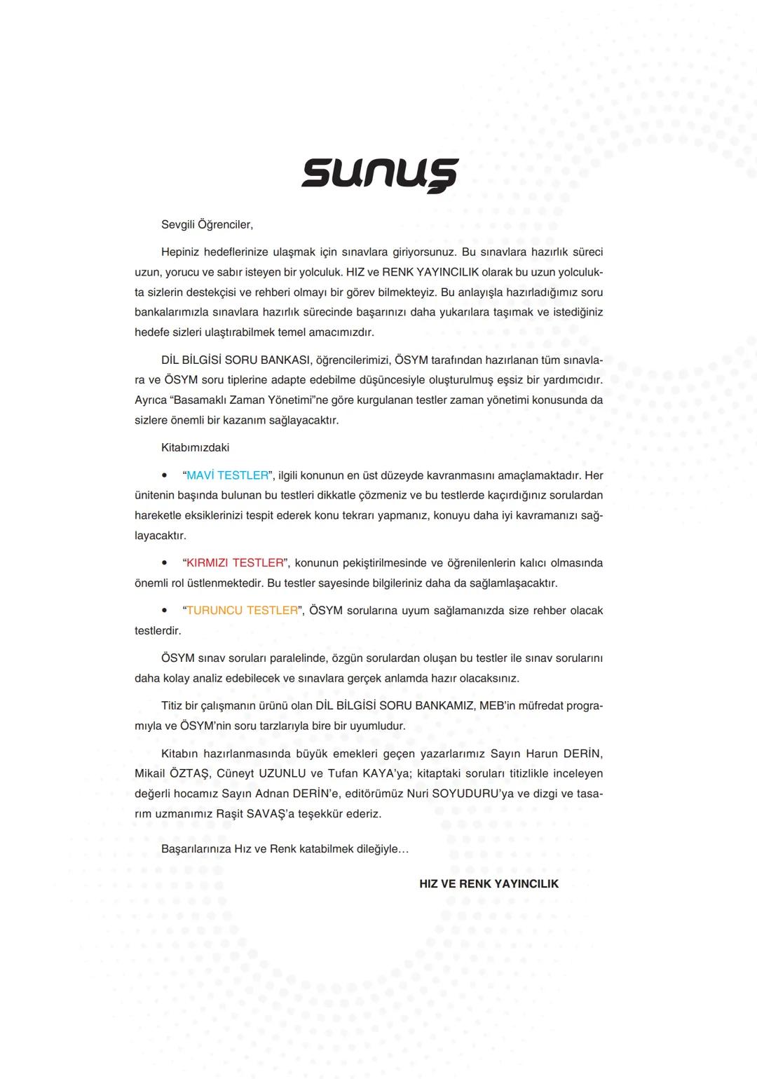 # DİL BİLGİSİ
# SORU BANKASI
* TYT, KPSS VE DGS İÇİN UYGUNDUR
* PRATİK KONU ÖZETLERİ
* YENİ NESİL SORULAR
* DENEME SINAVLARI
* Ö