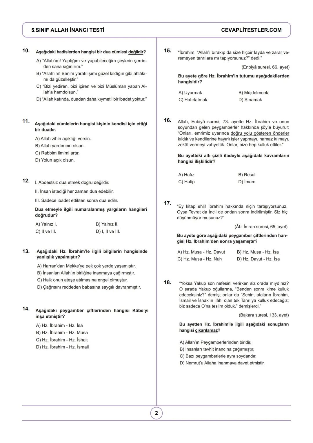 5.SINIF ALLAH İNANCI TESTİ
Kazanım Testleri + MEB Beceri Temelli Sorular
1.
Allah'ın gücünün her şeye yettiğini ifade eden isim
aşağıdakiler