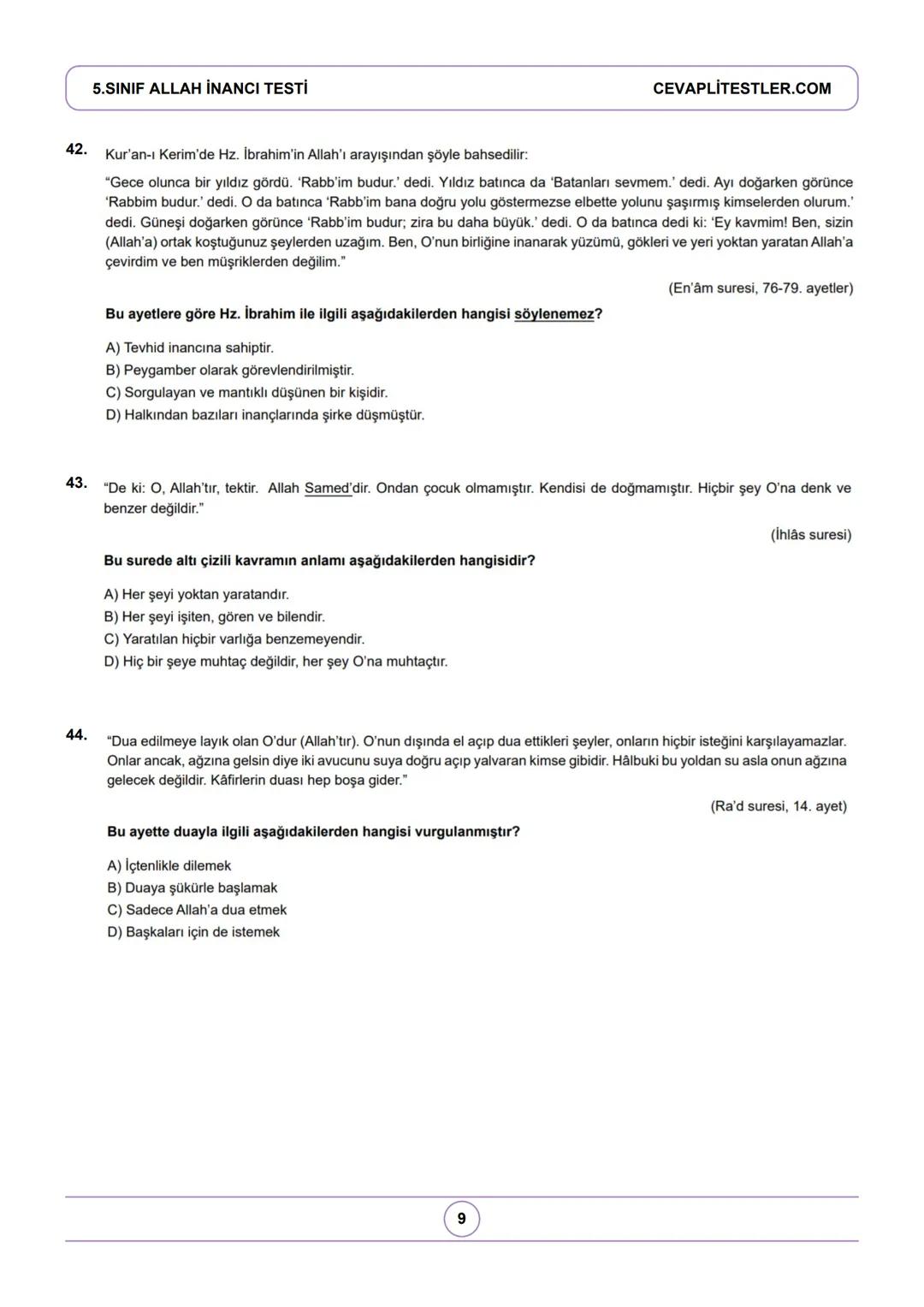 5.SINIF ALLAH İNANCI TESTİ
Kazanım Testleri + MEB Beceri Temelli Sorular
1.
Allah'ın gücünün her şeye yettiğini ifade eden isim
aşağıdakiler