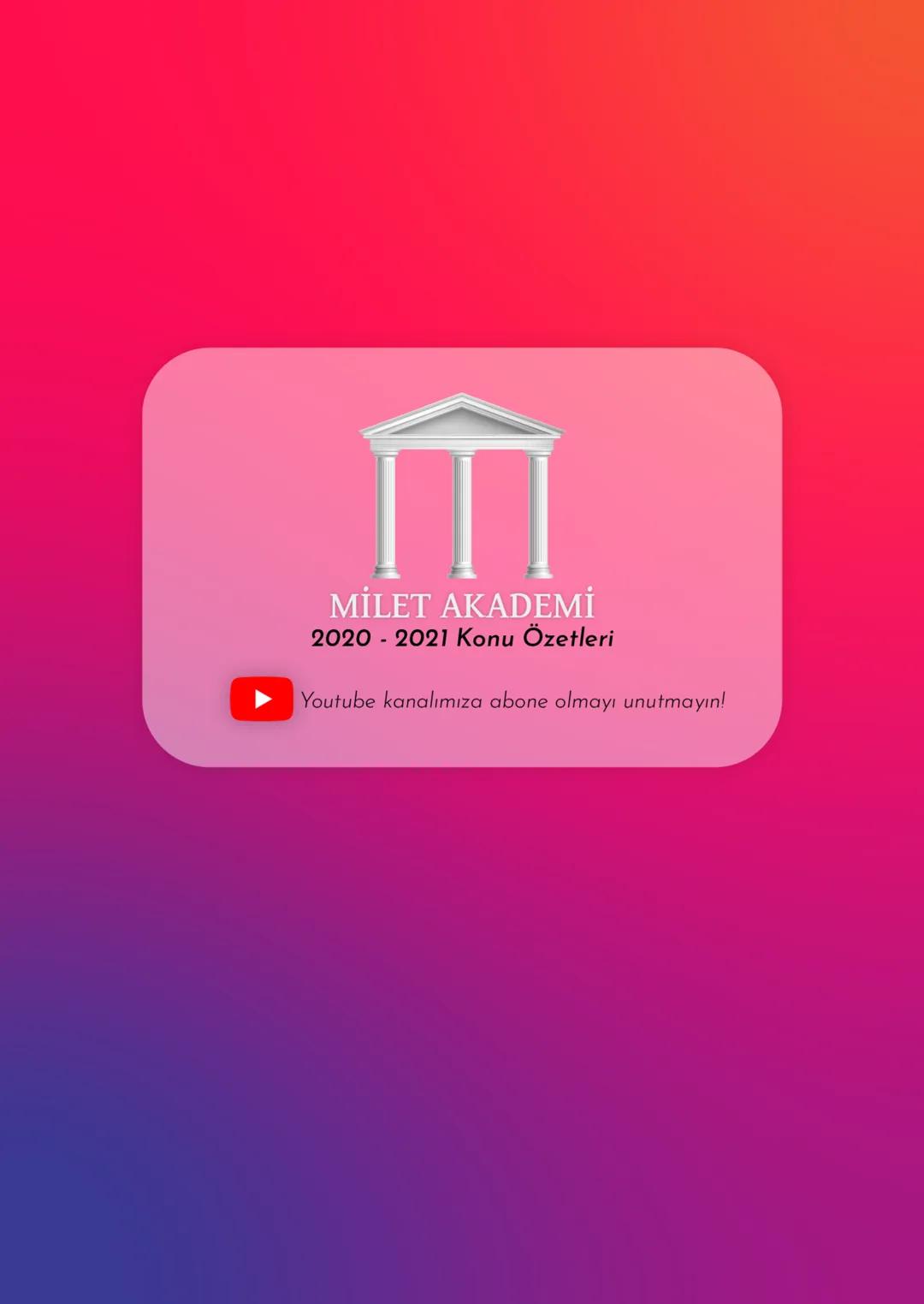 MİLET AKADEMİ
2020-2021 Konu Özetleri
Youtube kanalımıza abone olmayı unutmayın! MILET AKADEMİ
BİYOLOJİ
KONU ÖZETİ
E CANLILARIN ORTAK
ÖZELLİ