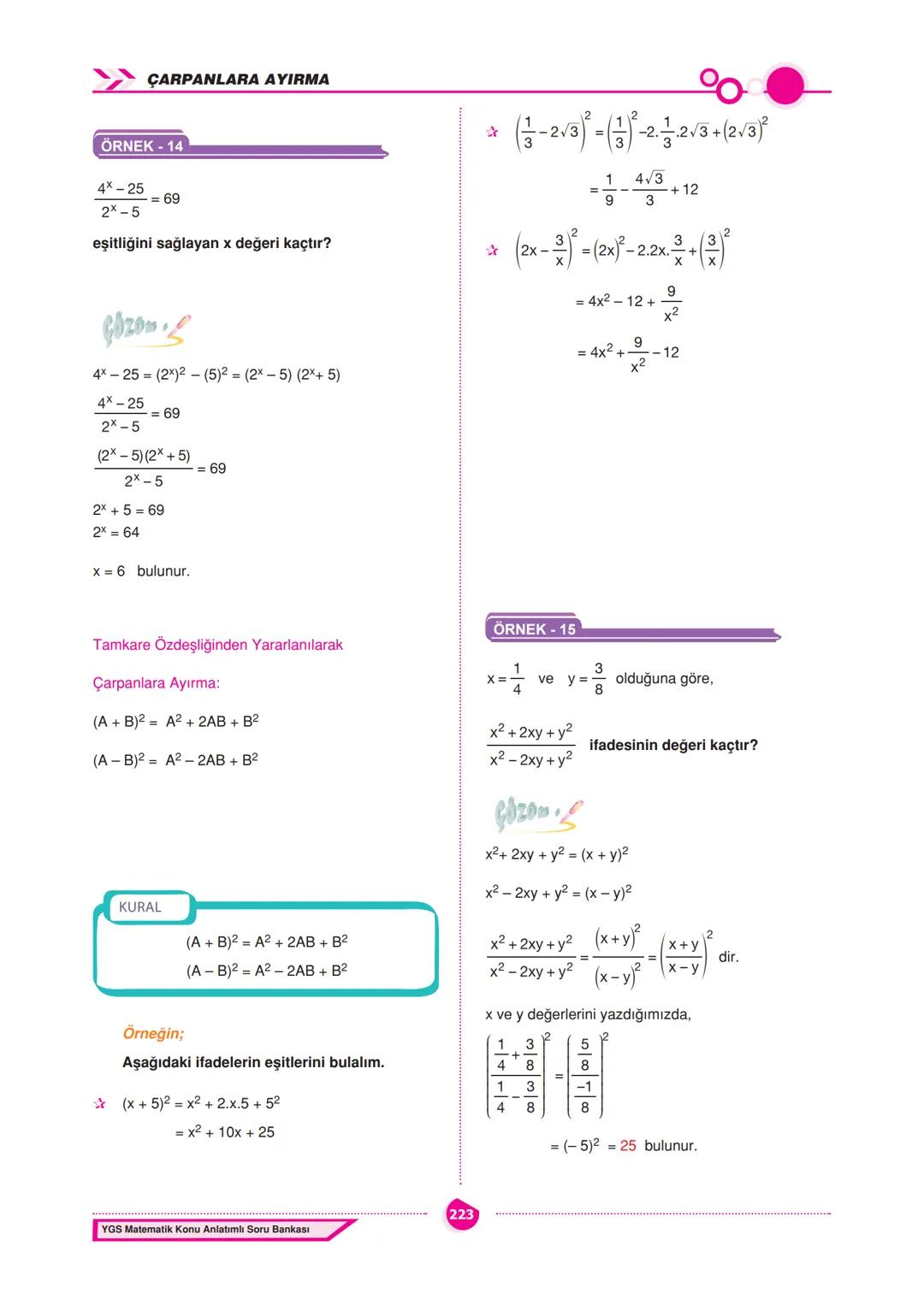 CARPANLARA AYIRMA
ÇARPANLARA AYIRMA
İçerisinde bilinmeyen bulunan ve bilinmeyenlerin
her değeri için daima doğru olan eşitliklere özdeşlik
d
