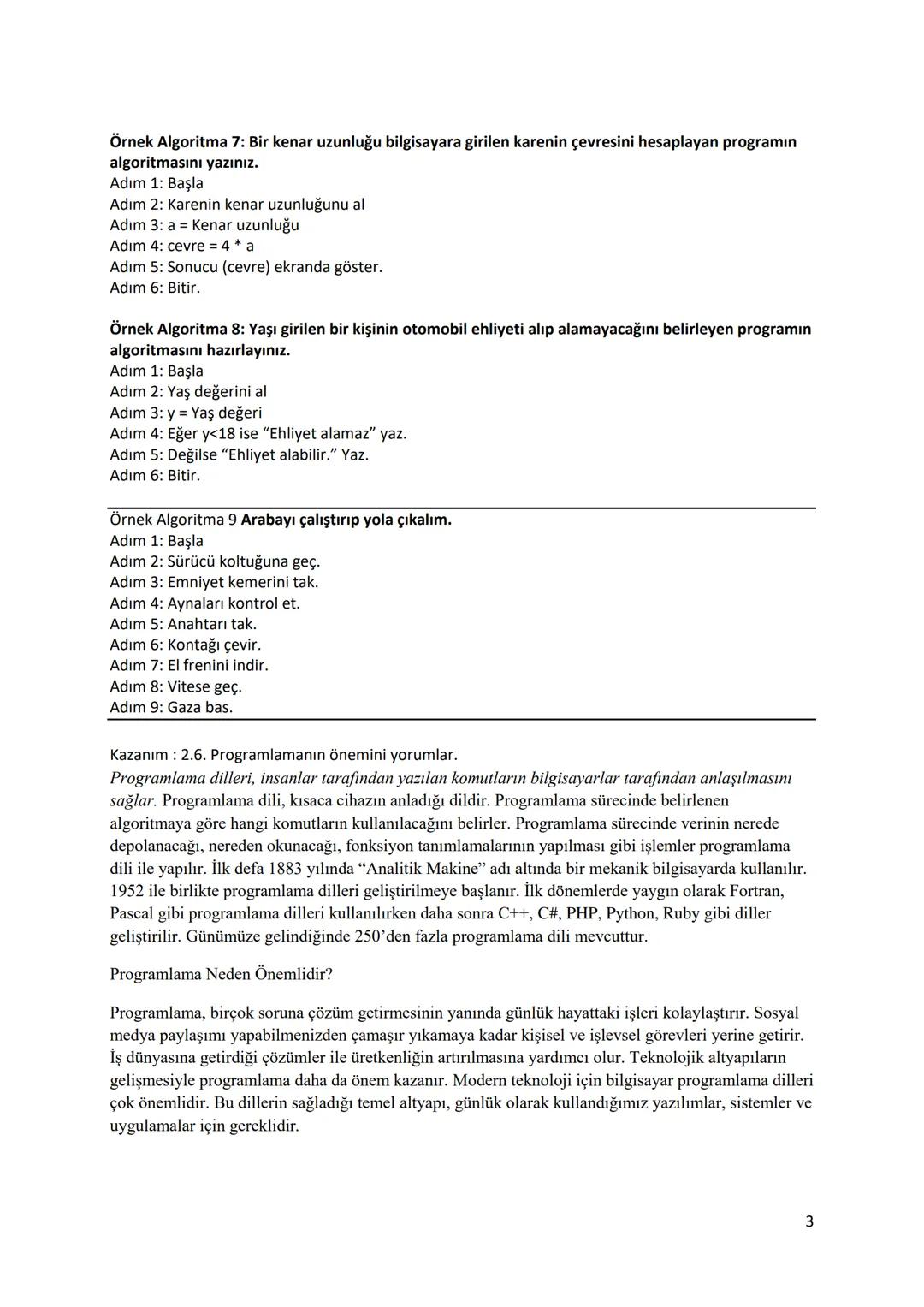 # BİLİŞİM TEKNOLOJİLERİ VE YAZILIM DERSİ DERS NOTLARI-2
Kazanım: 2.4. Algoritma kavramını açıklar.
Kazanım:2.5. Bir problemin çözümü için en