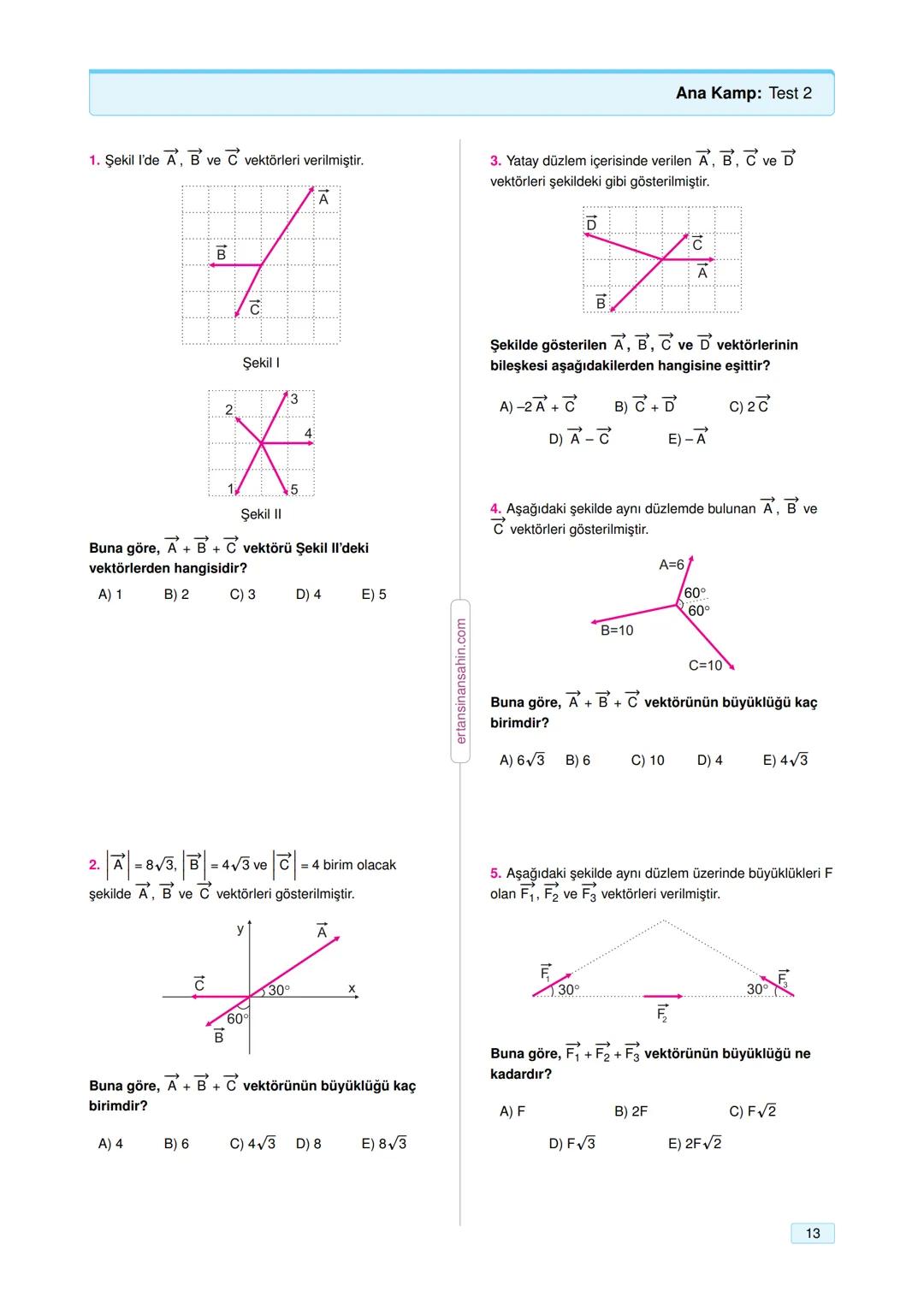 # Vektörler
1
Skaler büyüklükler
Özellikler:
- Sadece büyüklüğü (şiddeti) vardır.
- Negatif olabilir.
- Skaler fiziksel büyüklüklerin bi