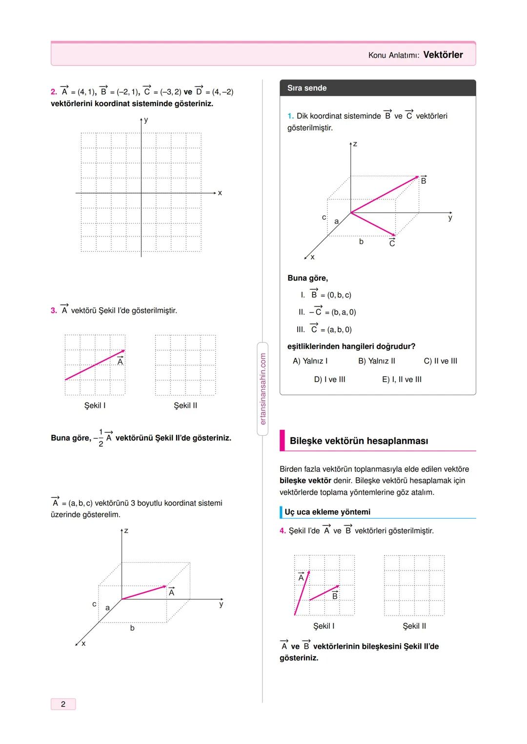 # Vektörler
1
Skaler büyüklükler
Özellikler:
- Sadece büyüklüğü (şiddeti) vardır.
- Negatif olabilir.
- Skaler fiziksel büyüklüklerin bi