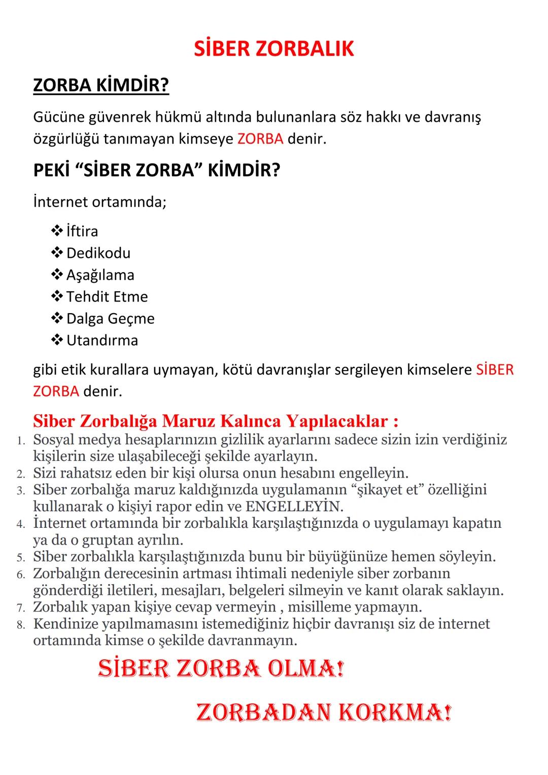 # SİBER ZORBALIK
ZORBA KİMDİR?
Gücüne güvenrek hükmü altında bulunanlara söz hakkı ve davranış
özgürlüğü tanımayan kimseye ZORBA denir.
P
