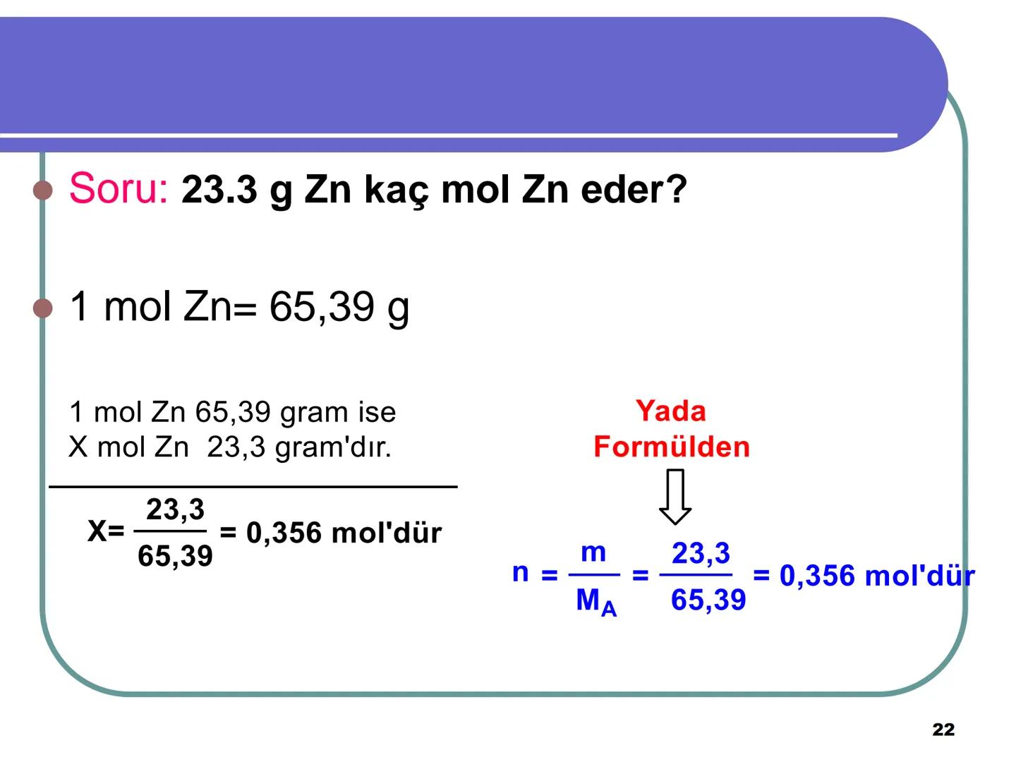 Avagadro Sayısı ve Mol Kavramı
• Gündelik hayatta bazen maddeleri teker
teker ifade etmek yerine toplu halde
belirtmeyi tercih ederiz.
Örneğ