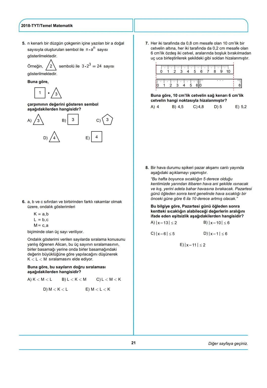 ÖSYM
T.C. Ölçme, Seçme ve Yerleştirme Merkezi
YÜKSEKÖĞRETİM KURUMLARI SINAVI
TEMEL YETERLİLİK TESTİ (TYT)
30 HAZİRAN 2018 CUMARTESİ
Bu testl