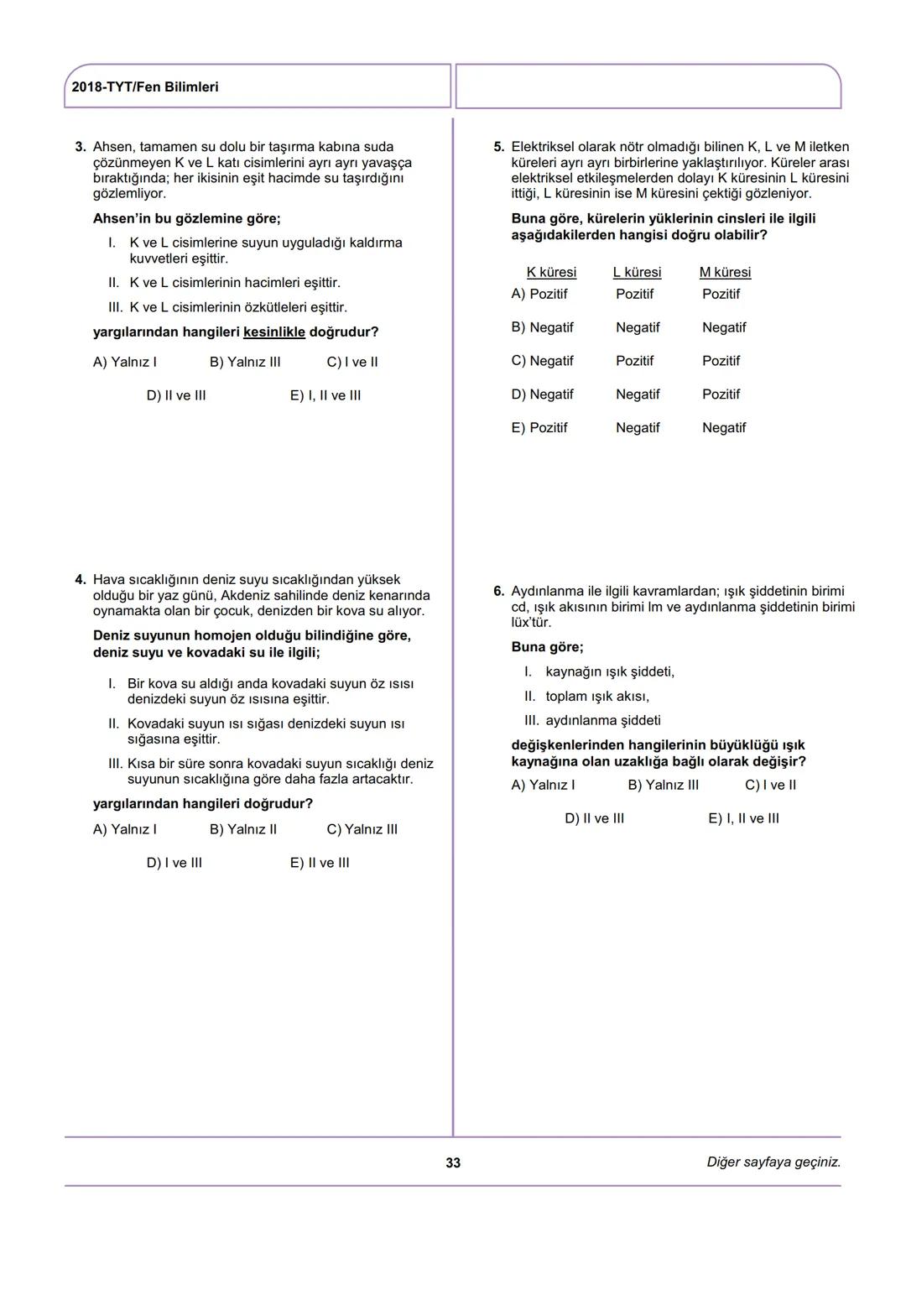 ÖSYM
T.C. Ölçme, Seçme ve Yerleştirme Merkezi
YÜKSEKÖĞRETİM KURUMLARI SINAVI
TEMEL YETERLİLİK TESTİ (TYT)
30 HAZİRAN 2018 CUMARTESİ
Bu testl