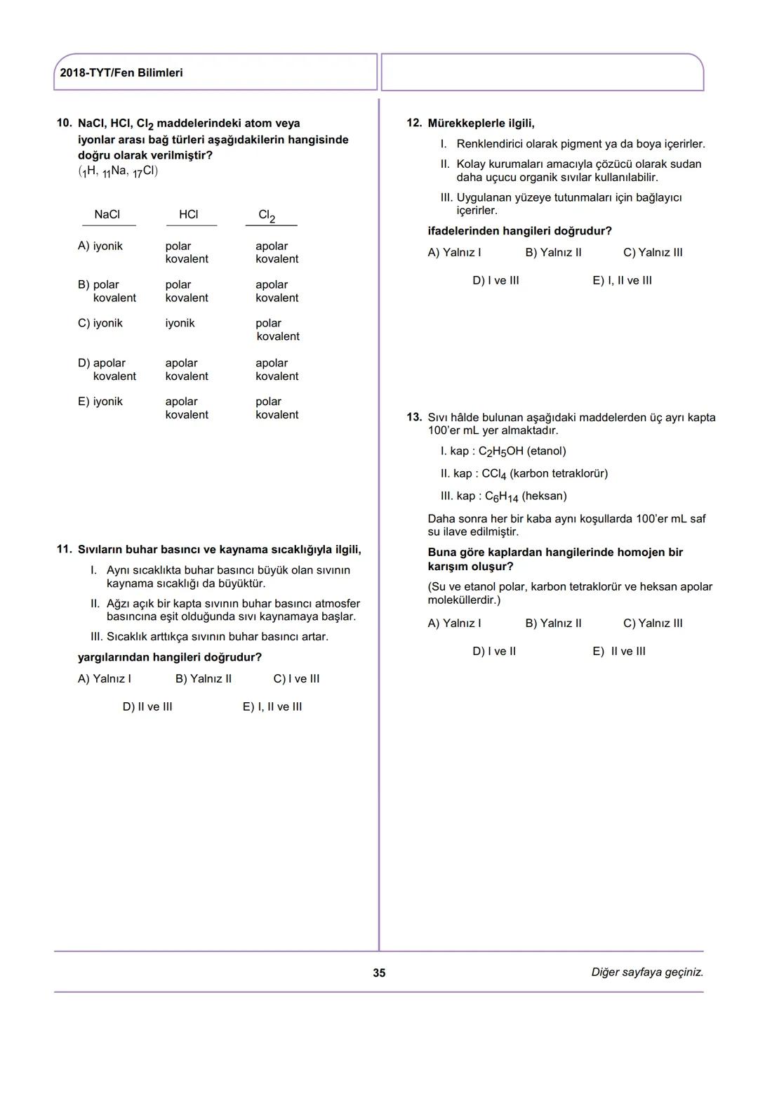 ÖSYM
T.C. Ölçme, Seçme ve Yerleştirme Merkezi
YÜKSEKÖĞRETİM KURUMLARI SINAVI
TEMEL YETERLİLİK TESTİ (TYT)
30 HAZİRAN 2018 CUMARTESİ
Bu testl