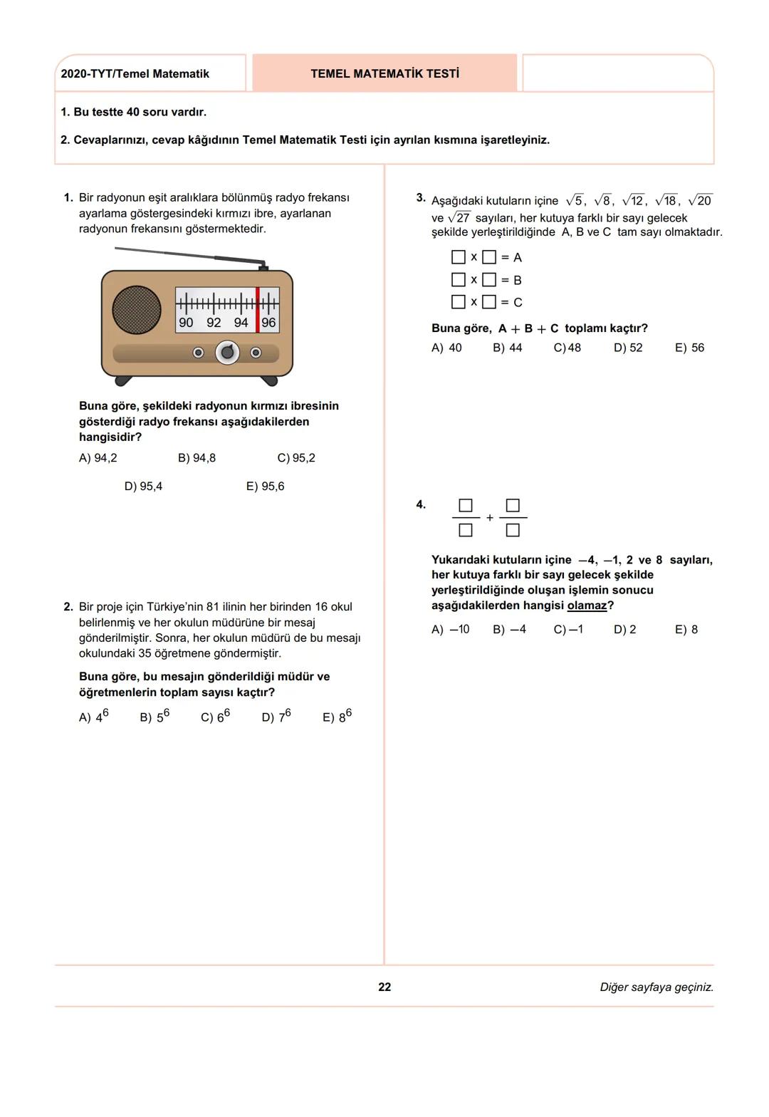 ÖSYM
T.C. Ölçme, Seçme ve Yerleştirme Merkezi
YÜKSEKÖĞRETİM KURUMLARI SINAVI
TEMEL YETERLİLİK TESTİ (TYT)
27 HAZİRAN 2020 CUMARTESİ
Bu t