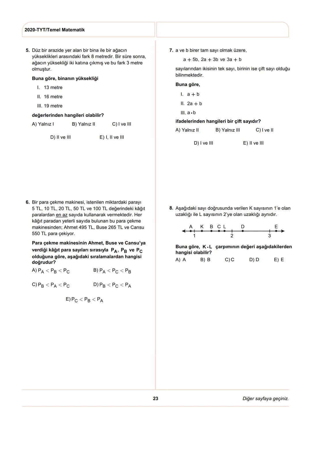 ÖSYM
T.C. Ölçme, Seçme ve Yerleştirme Merkezi
YÜKSEKÖĞRETİM KURUMLARI SINAVI
TEMEL YETERLİLİK TESTİ (TYT)
27 HAZİRAN 2020 CUMARTESİ
Bu t
