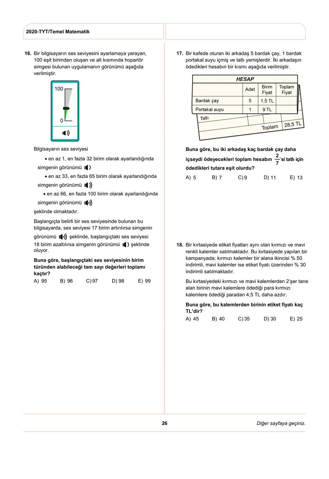 ÖSYM
T.C. Ölçme, Seçme ve Yerleştirme Merkezi
YÜKSEKÖĞRETİM KURUMLARI SINAVI
TEMEL YETERLİLİK TESTİ (TYT)
27 HAZİRAN 2020 CUMARTESİ
Bu t