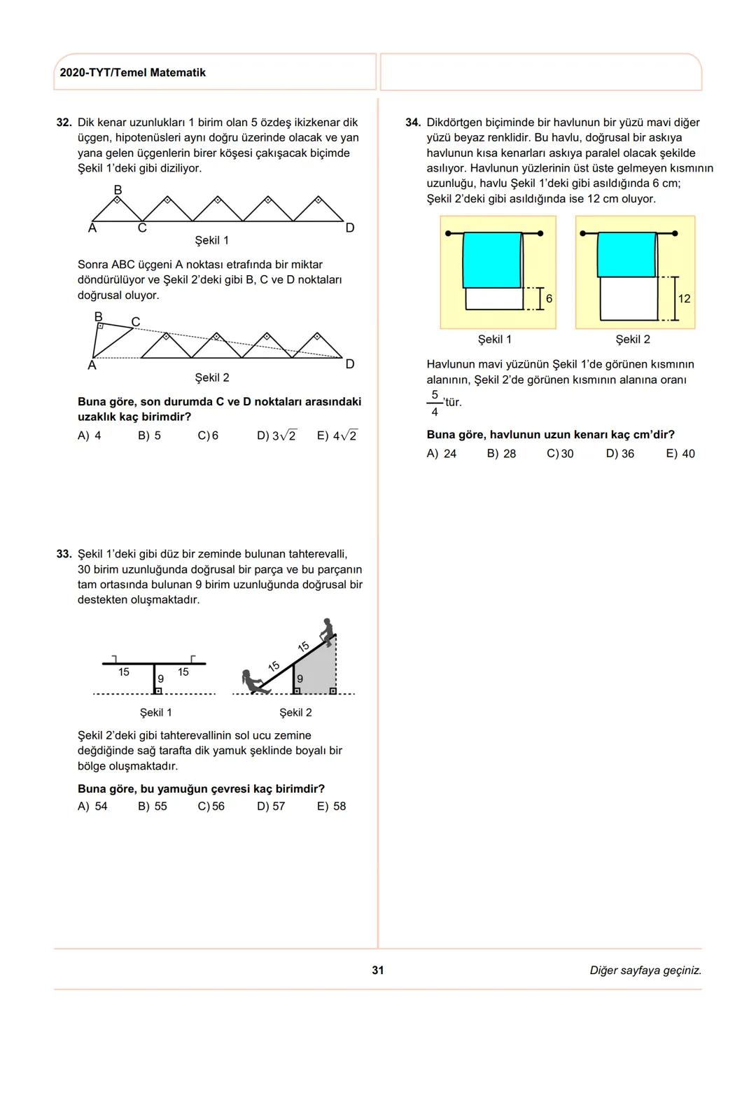 ÖSYM
T.C. Ölçme, Seçme ve Yerleştirme Merkezi
YÜKSEKÖĞRETİM KURUMLARI SINAVI
TEMEL YETERLİLİK TESTİ (TYT)
27 HAZİRAN 2020 CUMARTESİ
Bu t