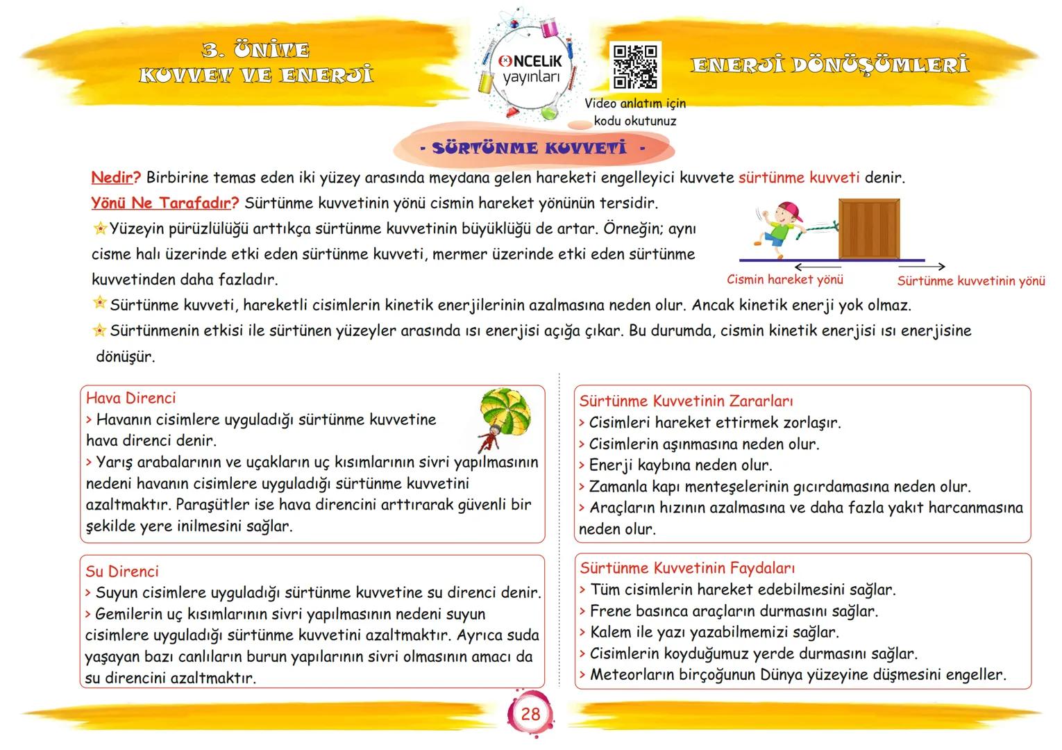 7. Sınıf
Konu Anlatımları
3. Ünite
Kuvvet ve Enerji
En
Fen
n Ogevenson
EnBasitfen
ŞİRİN ALTINTAŞ
SÜLEYMAN ALTINTAŞ 3. ÜNİTE
KOWET VE ENERJİ
