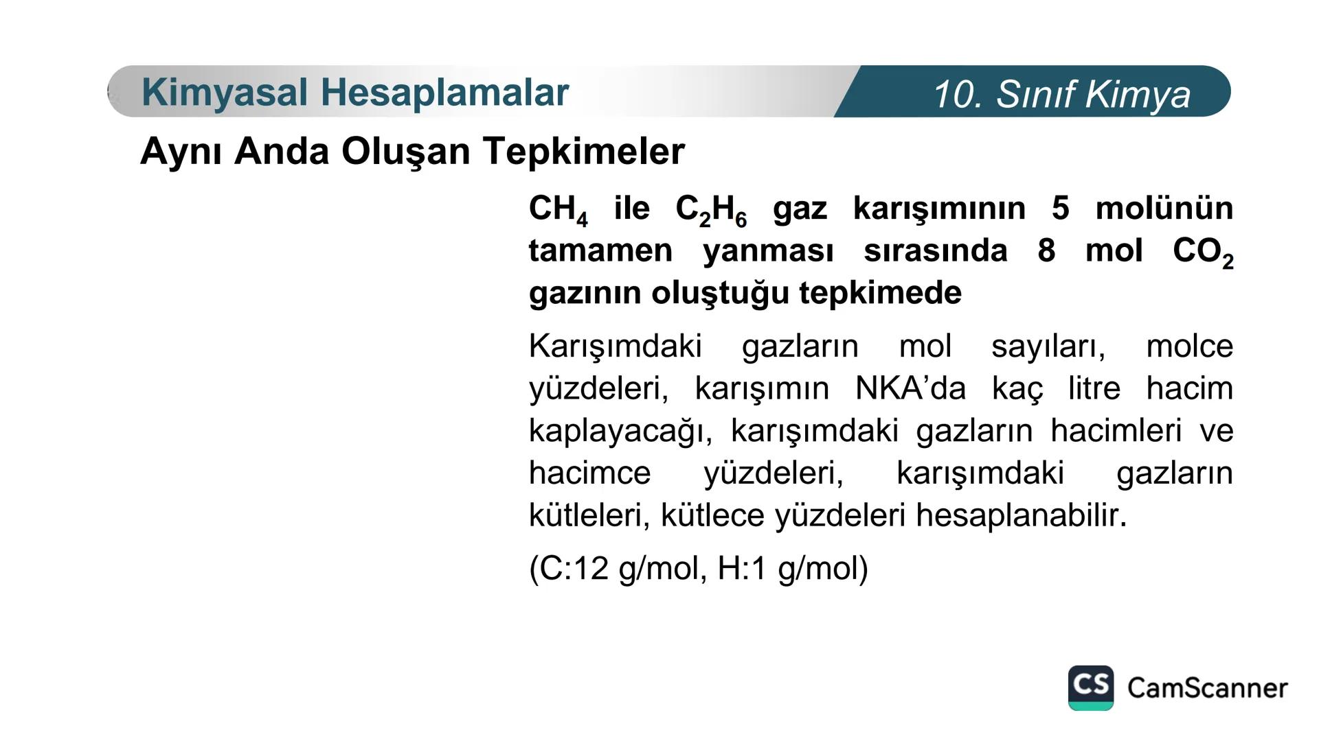**
TÜRKIYE CUMHURIYETI
BAKANLIGI
MILLI
LLI EGITI
*
KİMYA
10. SINIF
KİMYASAL TEPKİMELERDE
HESAPLAMALAR
Kimyasal Hesaplamalar I
CS CamScanner
