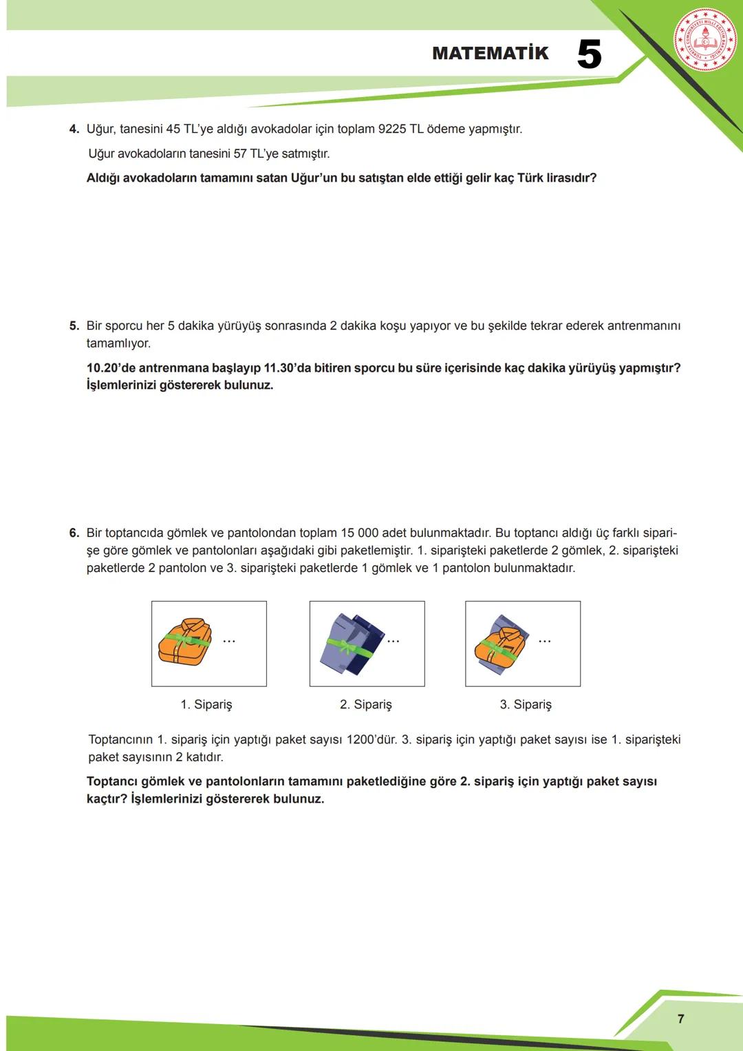 MATEMATİK - 5
2. TEMA
SAYILAR VE NİCELİKLER (1)
MAT.5.1.2. Doğal sayılar ve işlemler içeren gerçek yaşam problem-
lerini çözebilme 2
5 MATEM