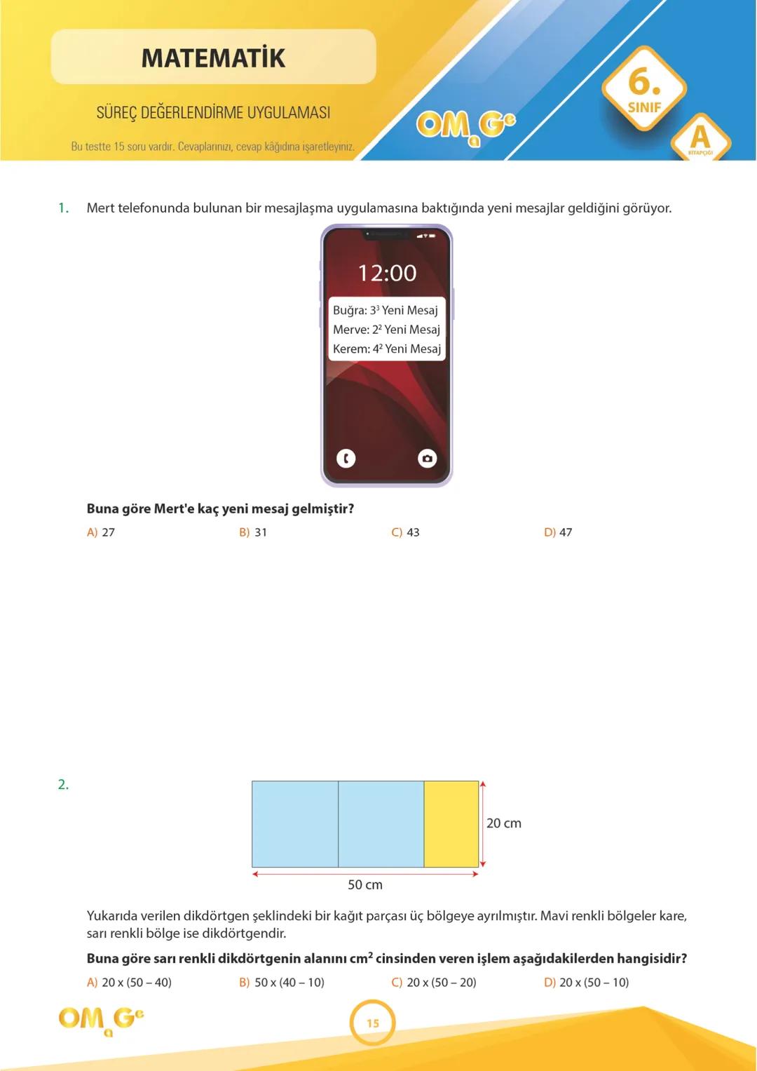 241003
6.
SINIF
SÜREÇ DEĞERLENDİRME
UYGULAMASI
Adı Soyadı:
Okulu:
Sınıfı / Şubesi:
Numarası:
SÖZEL BÖLÜM
A
KİTAPÇIĞI
Dersler Soru Sayı