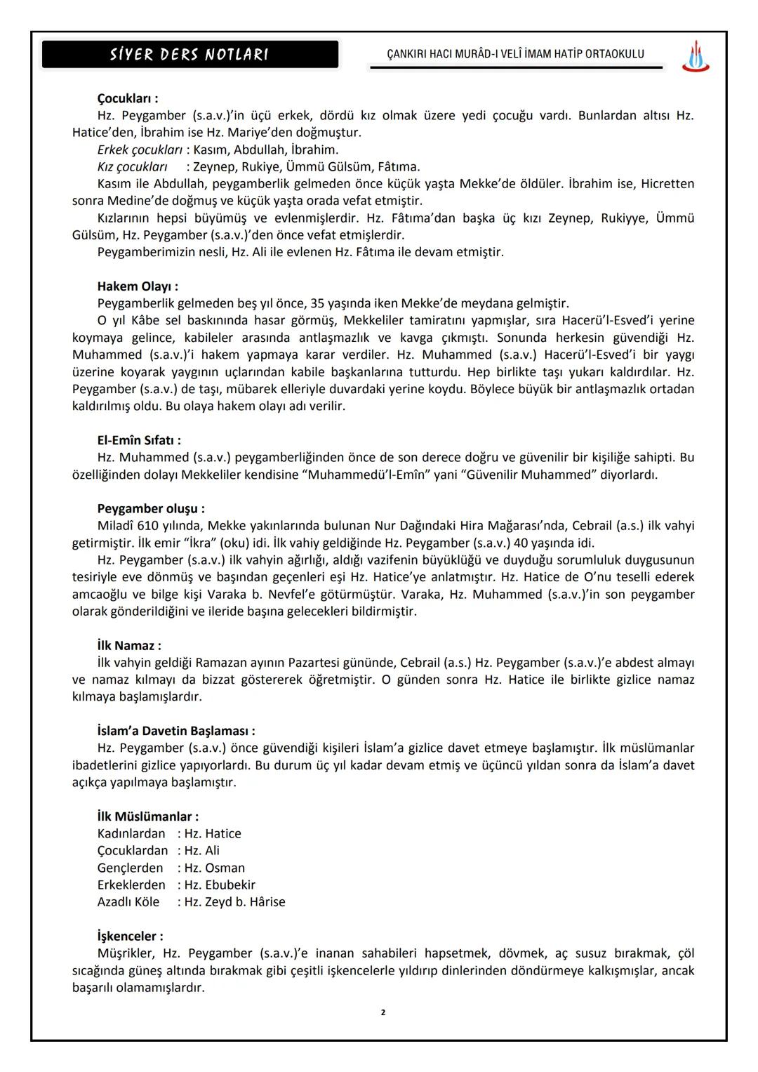 # SIYER DERS NOTLARI
ÇANKIRI HACI MURÂD-I VELİ İMAM HATİP ORTAOKULU
HZ. MUHAMMED (S.A.V.)'İN HAYATI
(571-632)
Meşhur isimleri
: Muhammed,