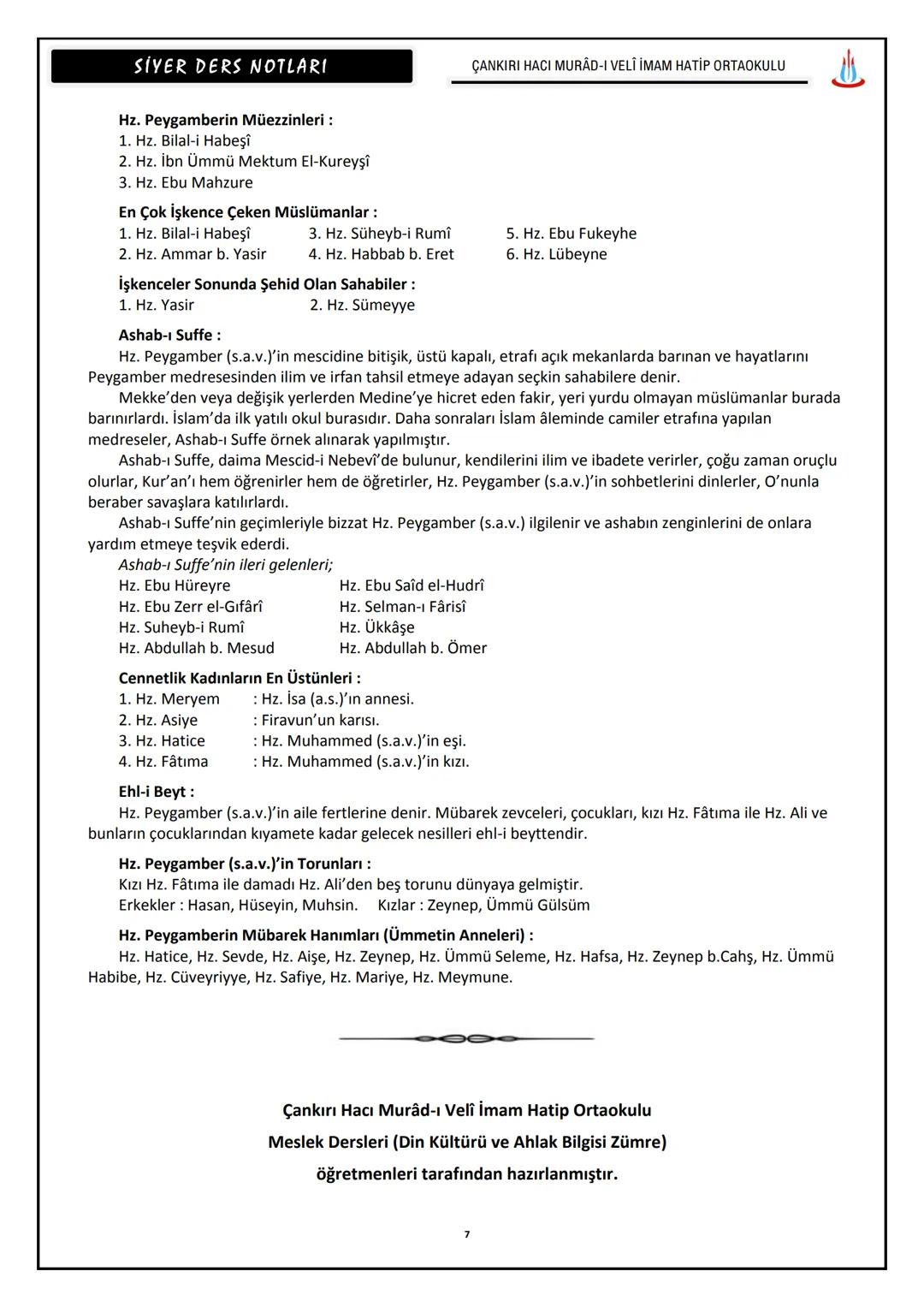 # SIYER DERS NOTLARI
ÇANKIRI HACI MURÂD-I VELİ İMAM HATİP ORTAOKULU
HZ. MUHAMMED (S.A.V.)'İN HAYATI
(571-632)
Meşhur isimleri
: Muhammed,