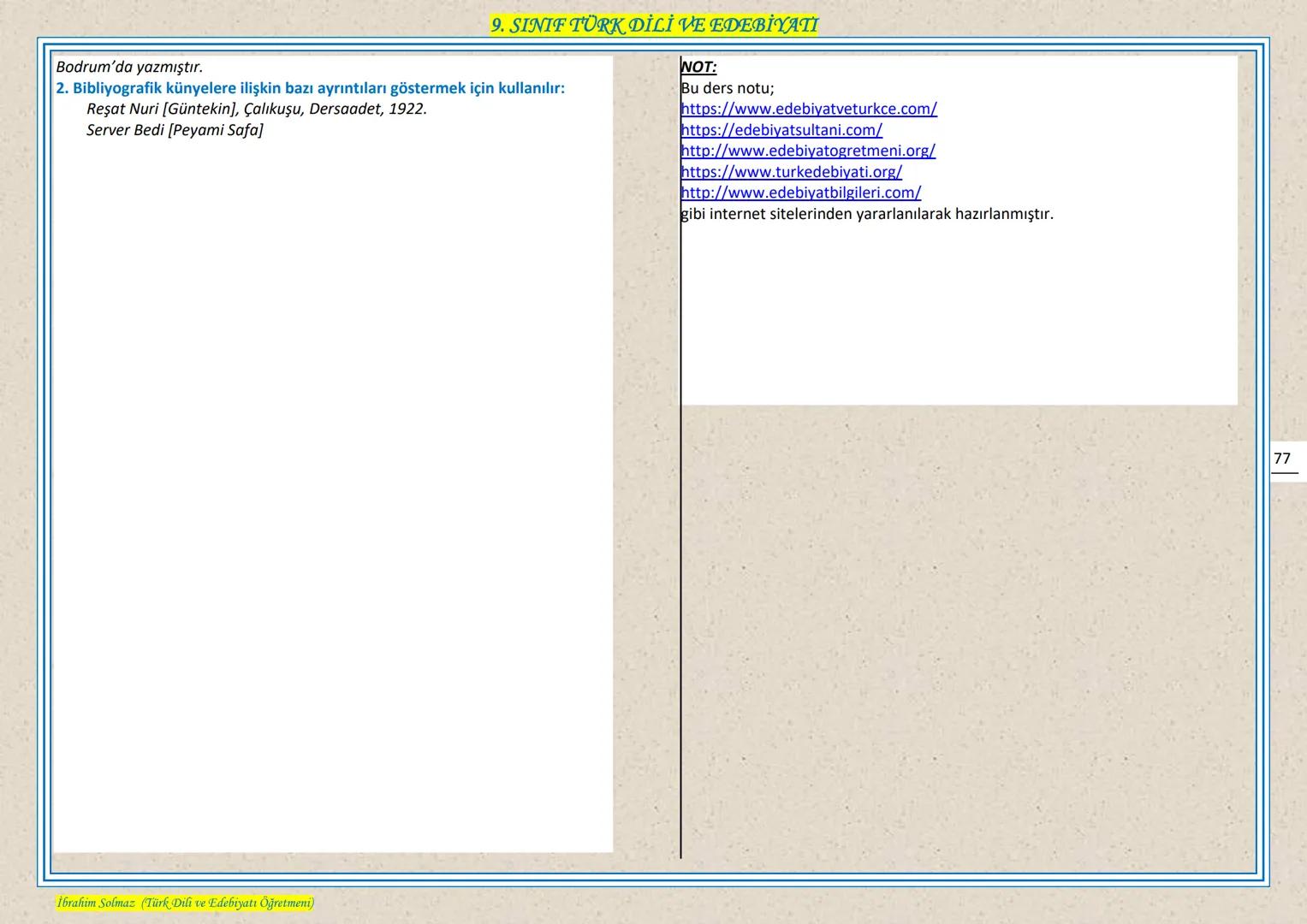 # 9. SINIF TÜRK DİLİ VE EDEBIYATI
## EDEBIYAT NEDIR?
Edebiyat, kişinin duygu ve hayallerini, kendine özgü bir dil kullanarak, estetik kura