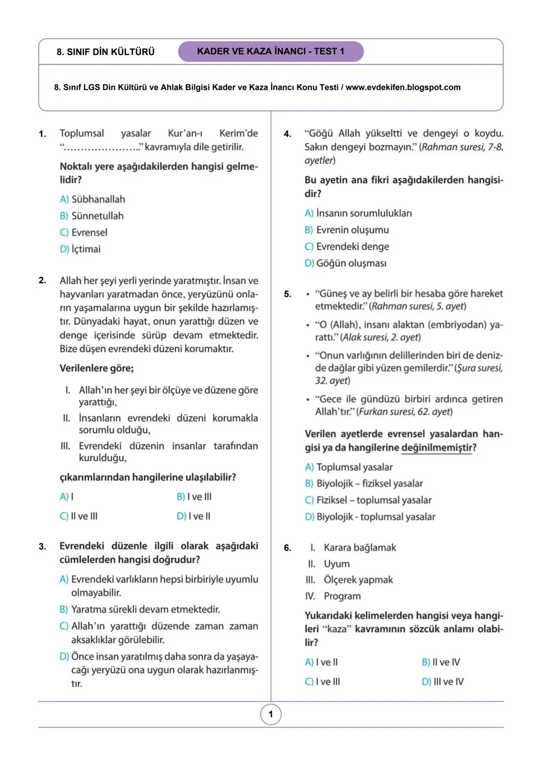 8. SINIF DİN KÜLTÜRÜ
KADER VE KAZA İNANCI - TEST 1
8. Sınıf LGS Din Kültürü ve Ahlak Bilgisi Kader ve Kaza İnancı Konu Testi / www.evdekifen