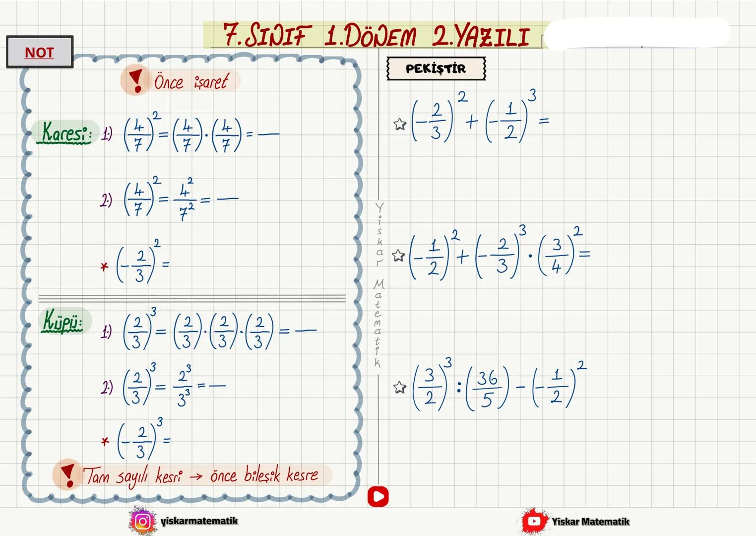 ◇TOPLAMA İŞLEMİ
NOT
7. SINIF 1. DÖNEM 2. YAZILI
① Aynı işaretli ise : Artı (Topla)
Ortak işaret
◇(+4) + (+7)=
◇(-4)+(-7) =
◇(+13)+(+5