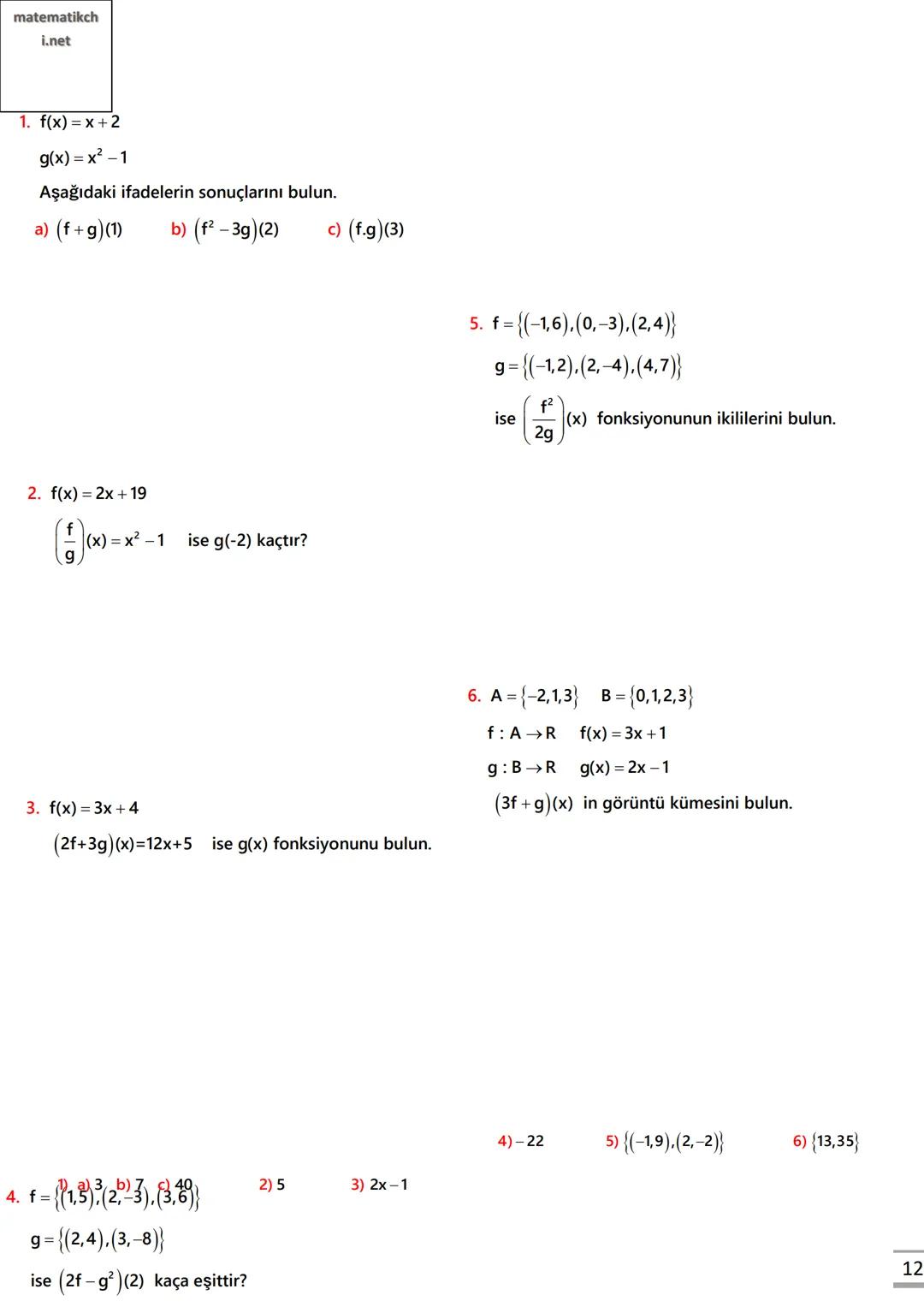 Video Anlatım
FONKSİYONLAR - 1 / Fonksiyonlara Giriş
1 - Fonksiyon Olma Şartı:
k: A→B bir bağıntı olmak olmak üzere
Fonksiyon olma şartı: A
