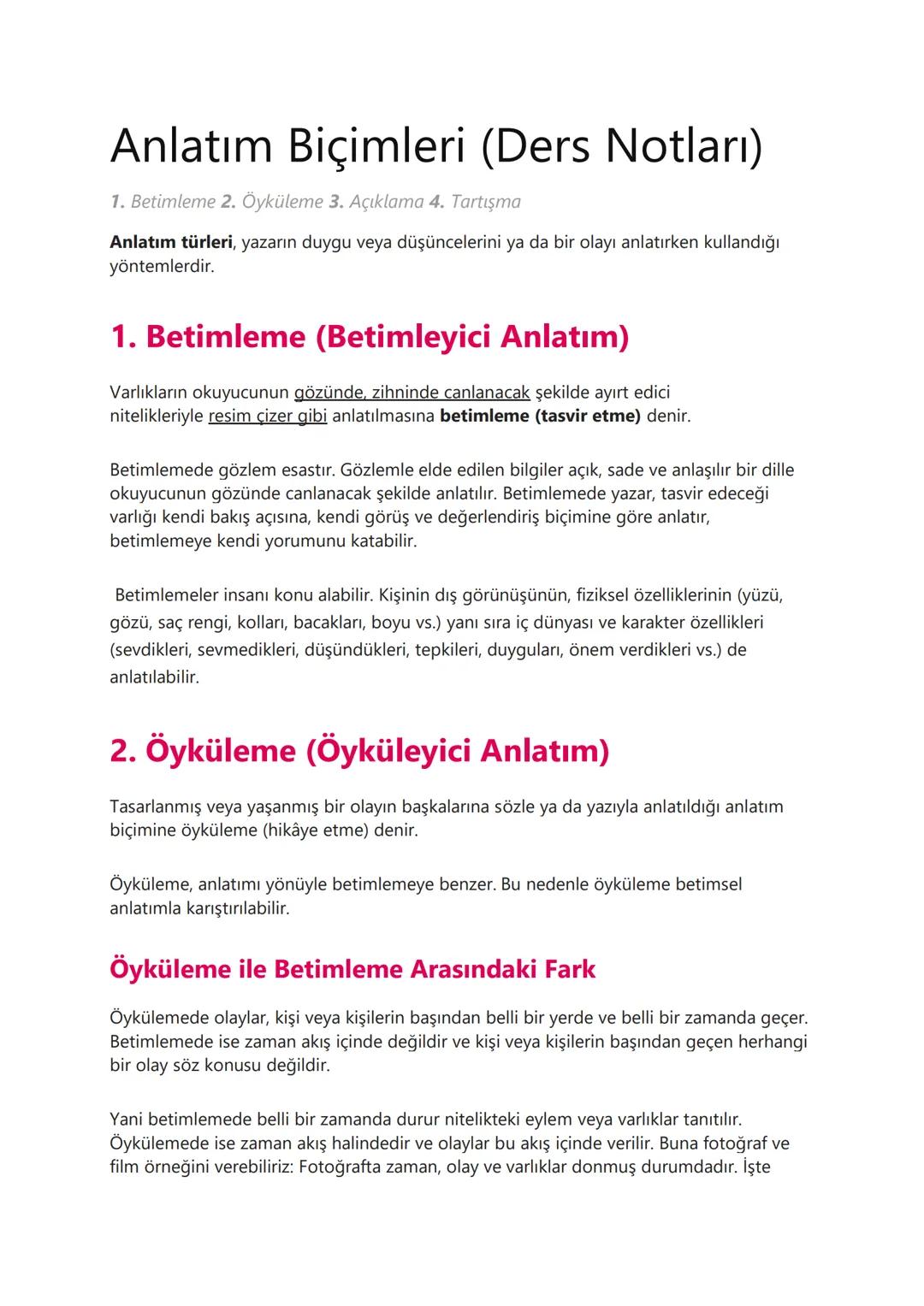 Anlatım Biçimleri (Ders Notları)
1. Betimleme 2. Öyküleme 3. Açıklama 4. Tartışma
Anlatım türleri, yazarın duygu veya düşüncelerini ya da bi