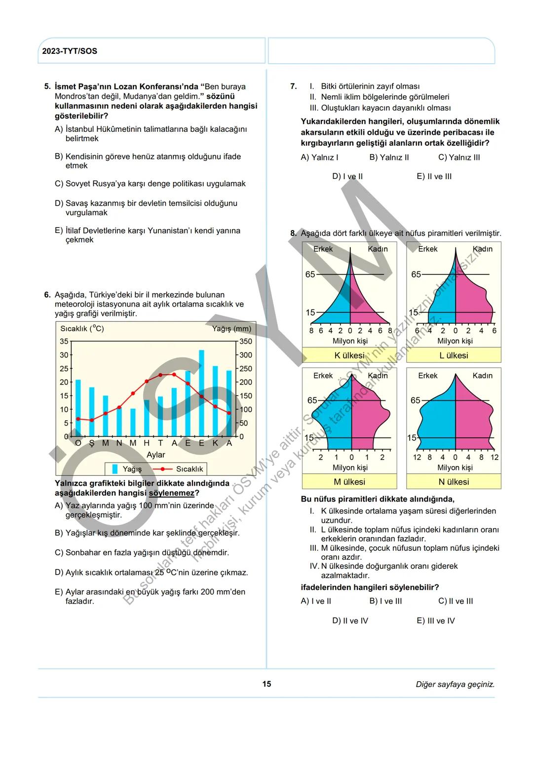 ÖSYM
T.C. Ölçme, Seçme ve Yerleştirme Merkezi
YÜKSEKÖĞRETİM KURUMLARI SINAVI
TEMEL YETERLİLİK TESTİ
(2023-TYT)
17 HAZİRAN 2023 CUMARTESİ
Bu