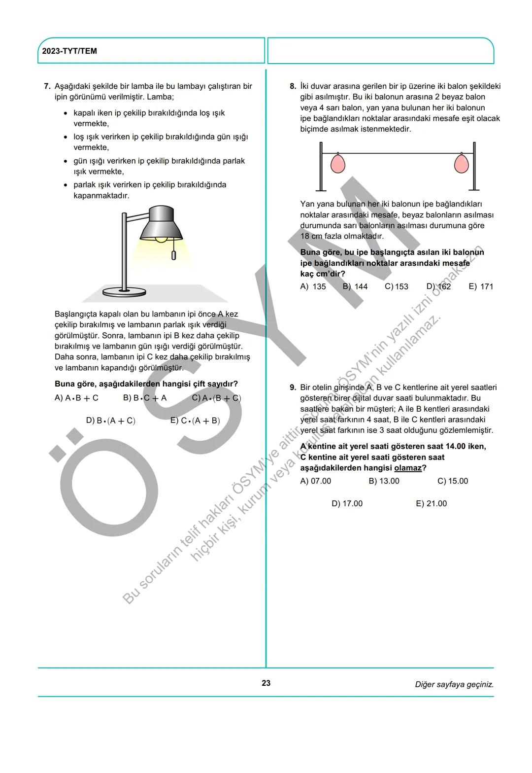 ÖSYM
T.C. Ölçme, Seçme ve Yerleştirme Merkezi
YÜKSEKÖĞRETİM KURUMLARI SINAVI
TEMEL YETERLİLİK TESTİ
(2023-TYT)
17 HAZİRAN 2023 CUMARTESİ
Bu