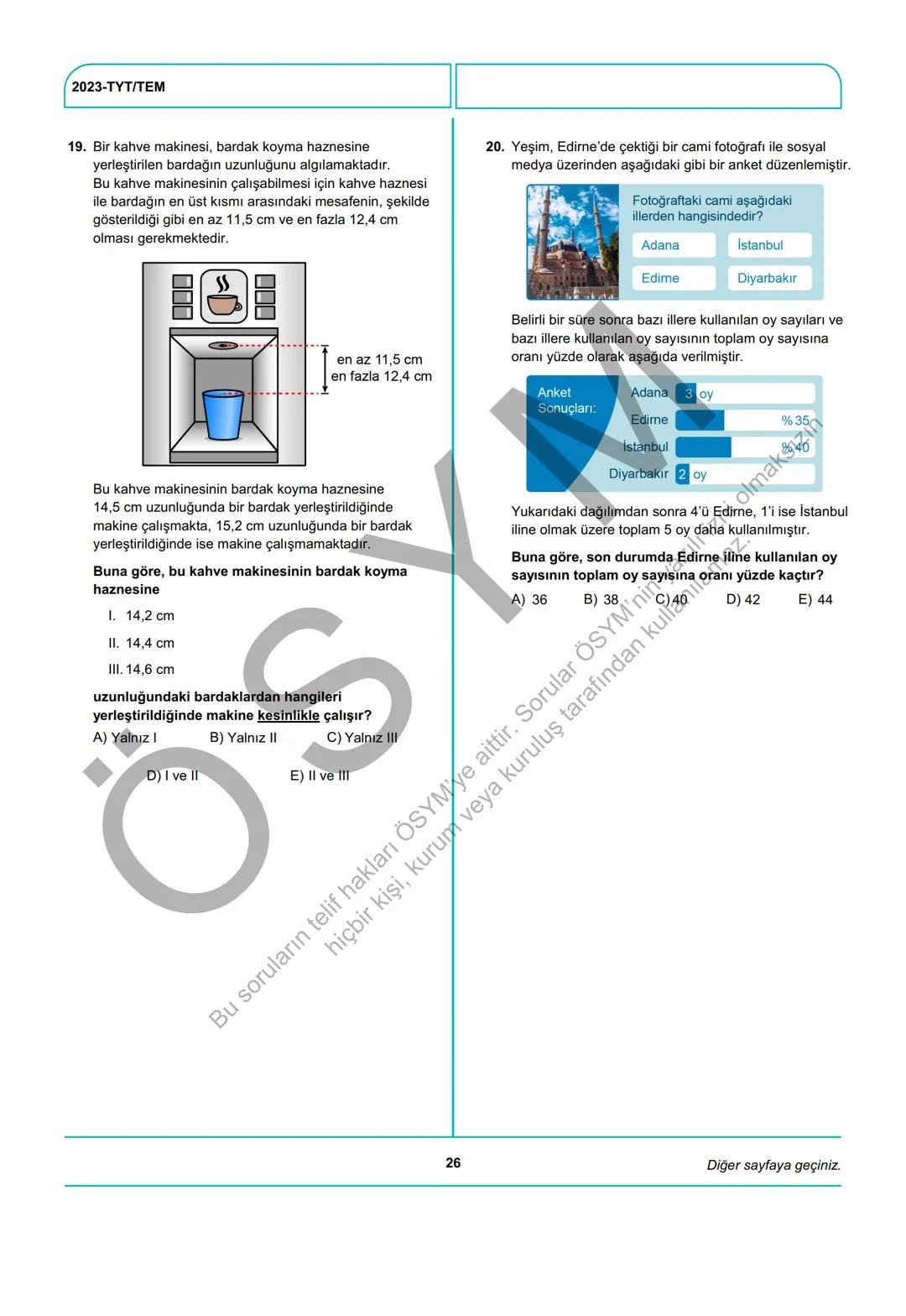 ÖSYM
T.C. Ölçme, Seçme ve Yerleştirme Merkezi
YÜKSEKÖĞRETİM KURUMLARI SINAVI
TEMEL YETERLİLİK TESTİ
(2023-TYT)
17 HAZİRAN 2023 CUMARTESİ
Bu