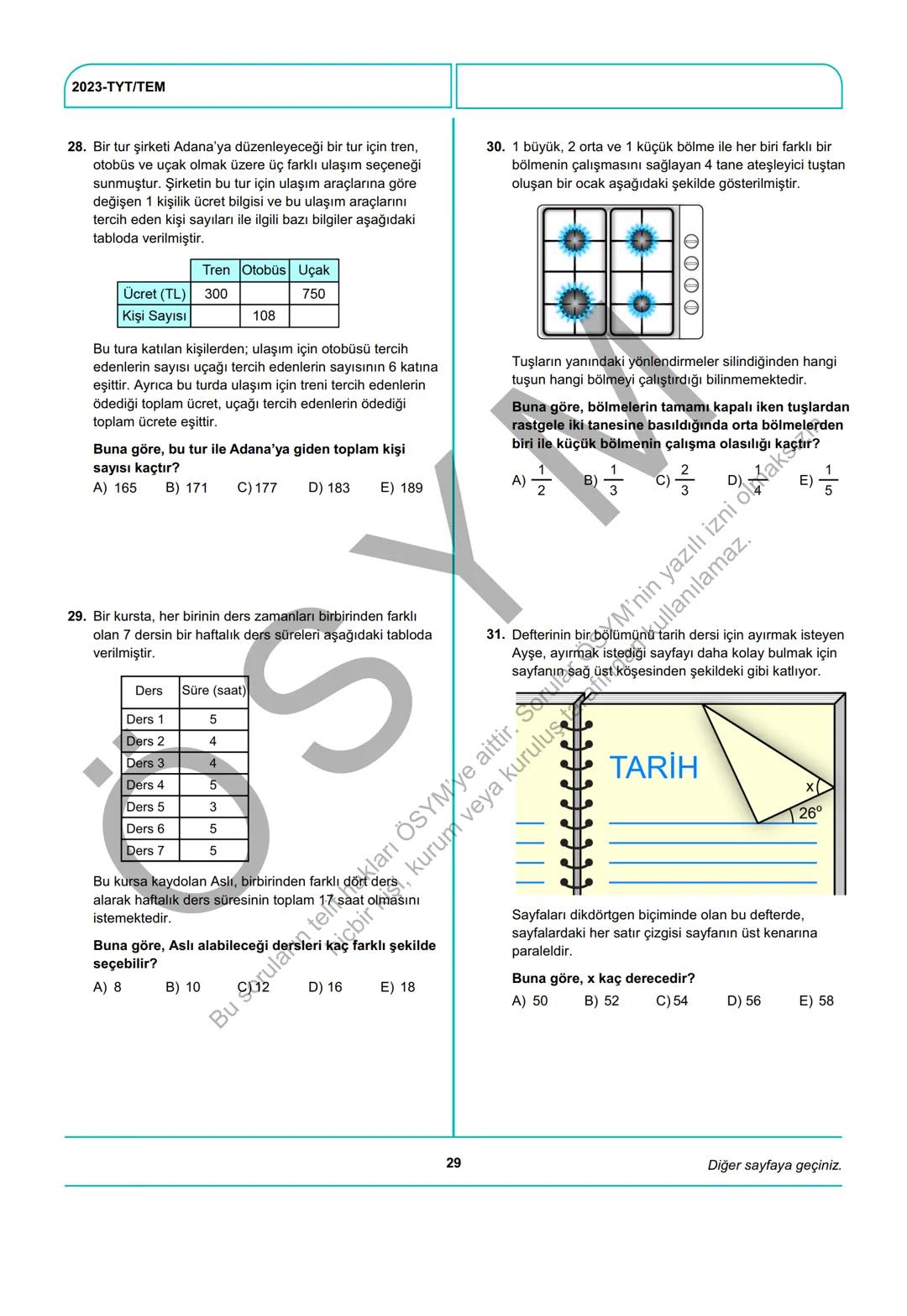 ÖSYM
T.C. Ölçme, Seçme ve Yerleştirme Merkezi
YÜKSEKÖĞRETİM KURUMLARI SINAVI
TEMEL YETERLİLİK TESTİ
(2023-TYT)
17 HAZİRAN 2023 CUMARTESİ
Bu